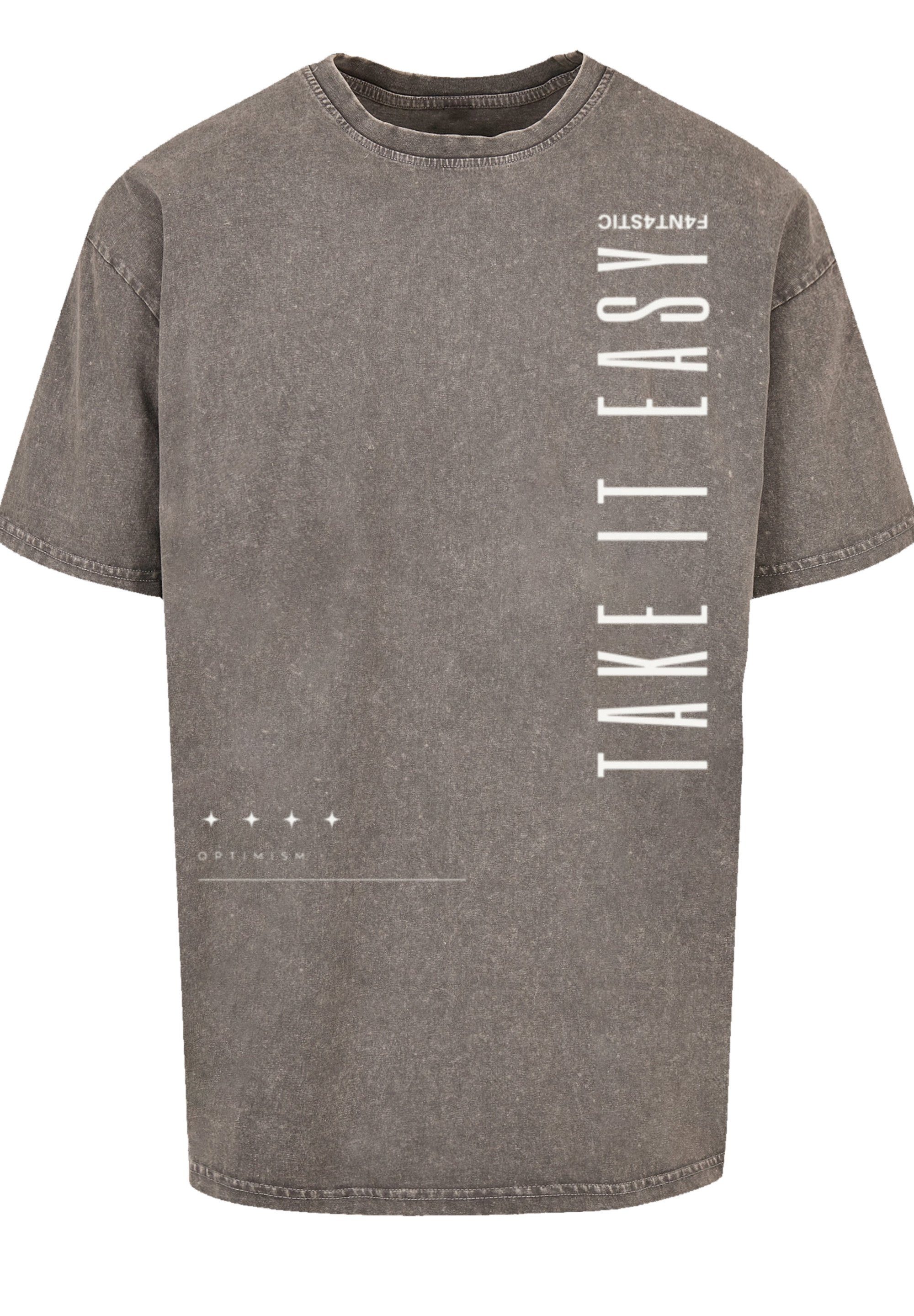 F4NT4STIC T-Shirt Take It Text Print Easy Asphalt