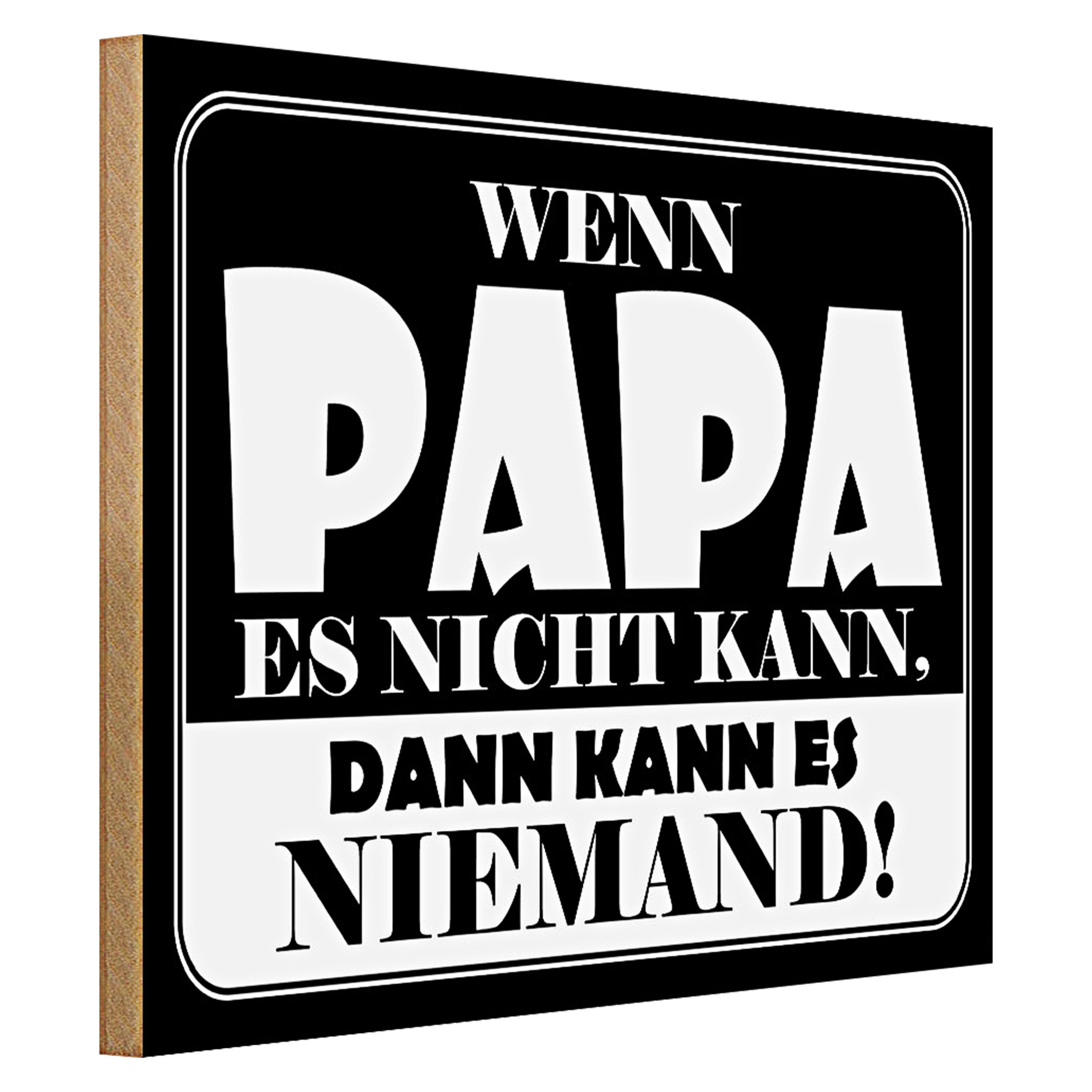 Roomando Holzbild Spruch 40x30cm Wenn Papa es nicht kann