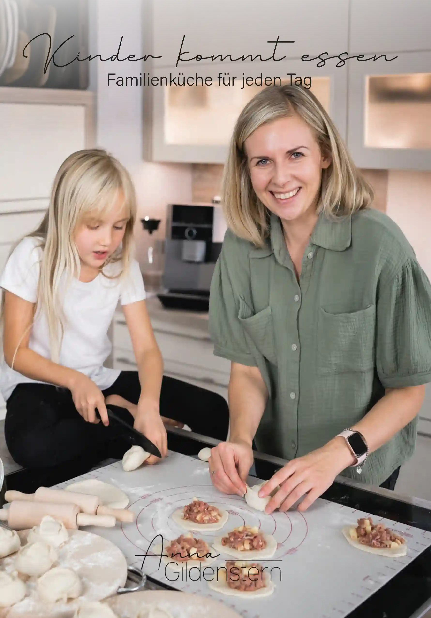 mit Gildenstern kommt Kinder beliebte Kochfunktion essen Anna – 36 Familie Küchenmaschine Rezepte, schmecken die der