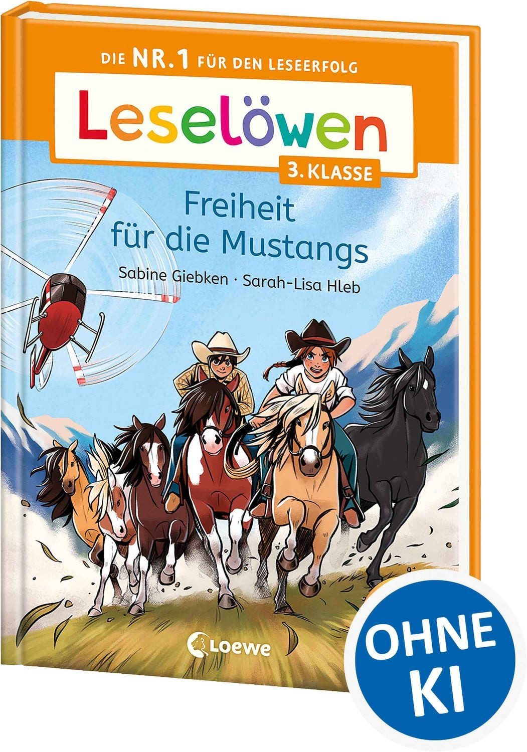 Leselöwen 3. Klasse - Freiheit für die Mustangs / Sabine Giebken