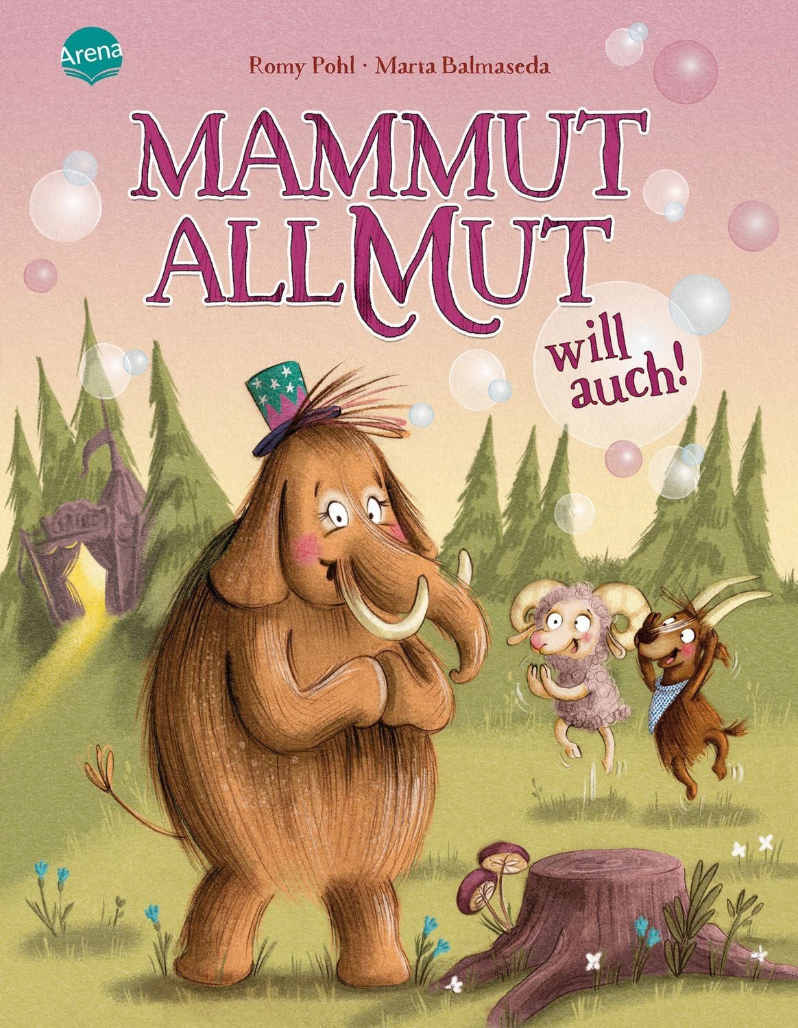 Mammut Allmut will auch! / Romy Pohl, Einfühlsames Bilderbuch über Mut und Selbstvertrauen ab 3 Jahren