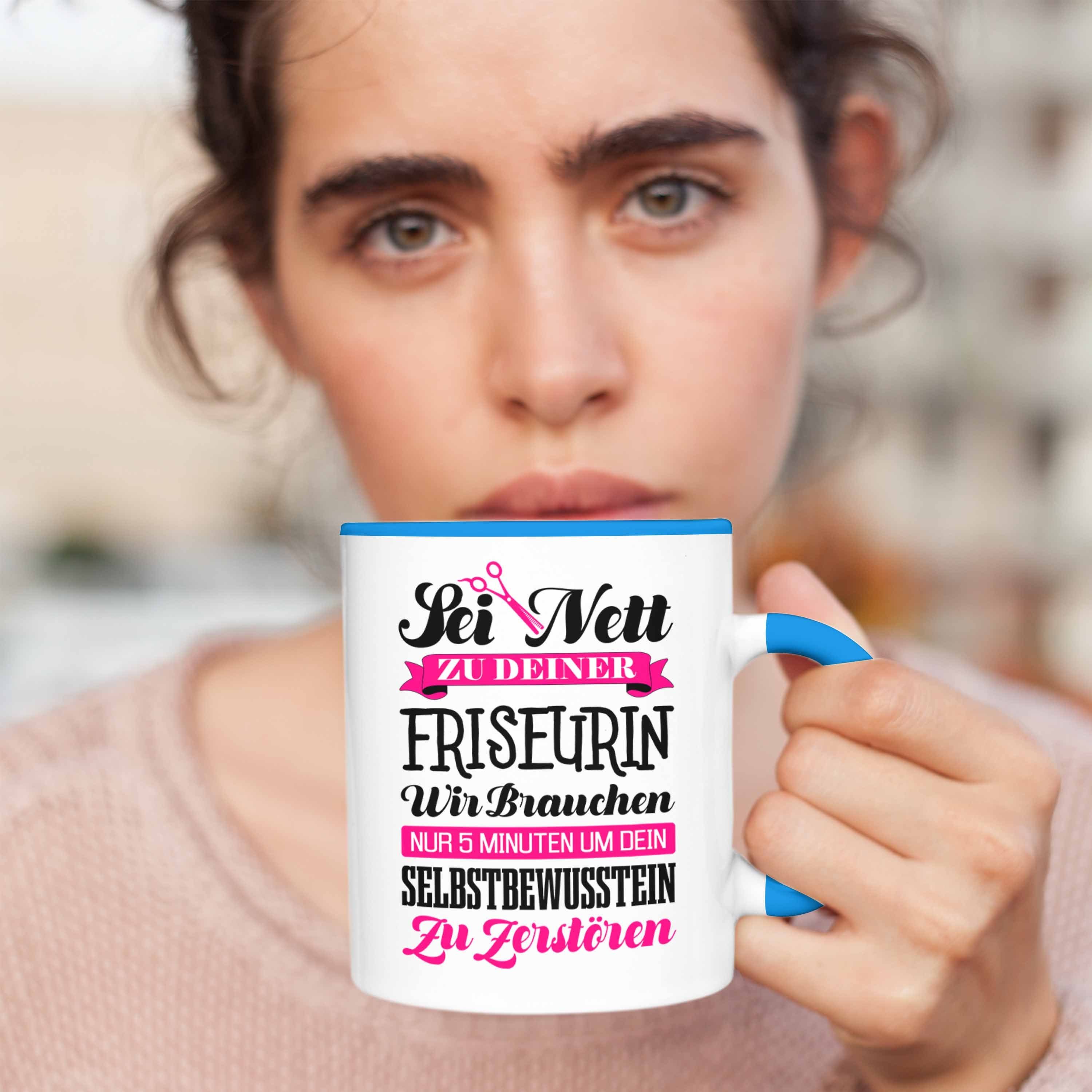 Spruch Tasse Geschenkideen Friseur Tassen - Kaffeetasse Frisörin Tasse Zubehör Friseursaloneröffnung Geschenk Trendation Friseurin Blau Trendation