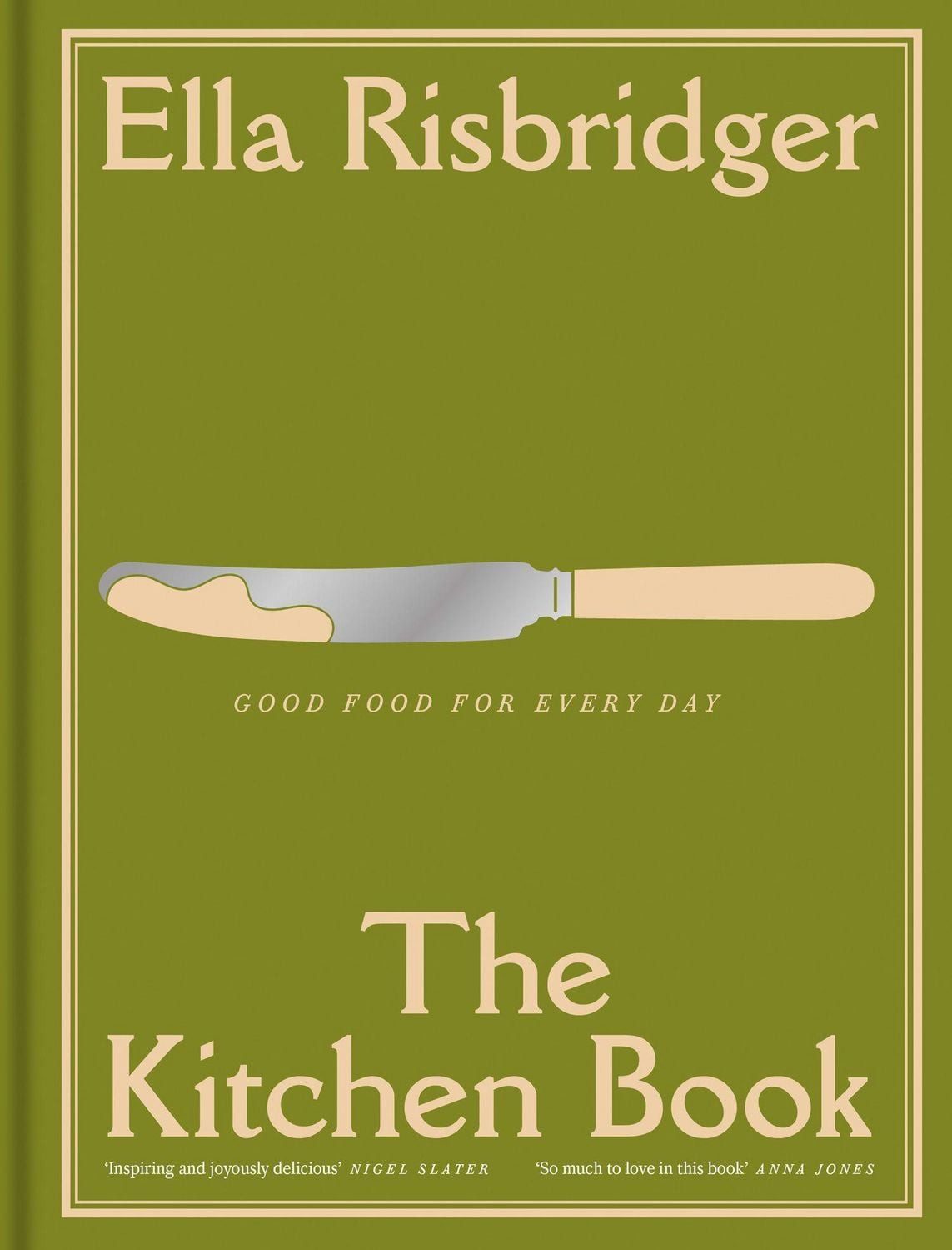 The Kitchen Book / Ella Risbridger, Good Food For Every Day