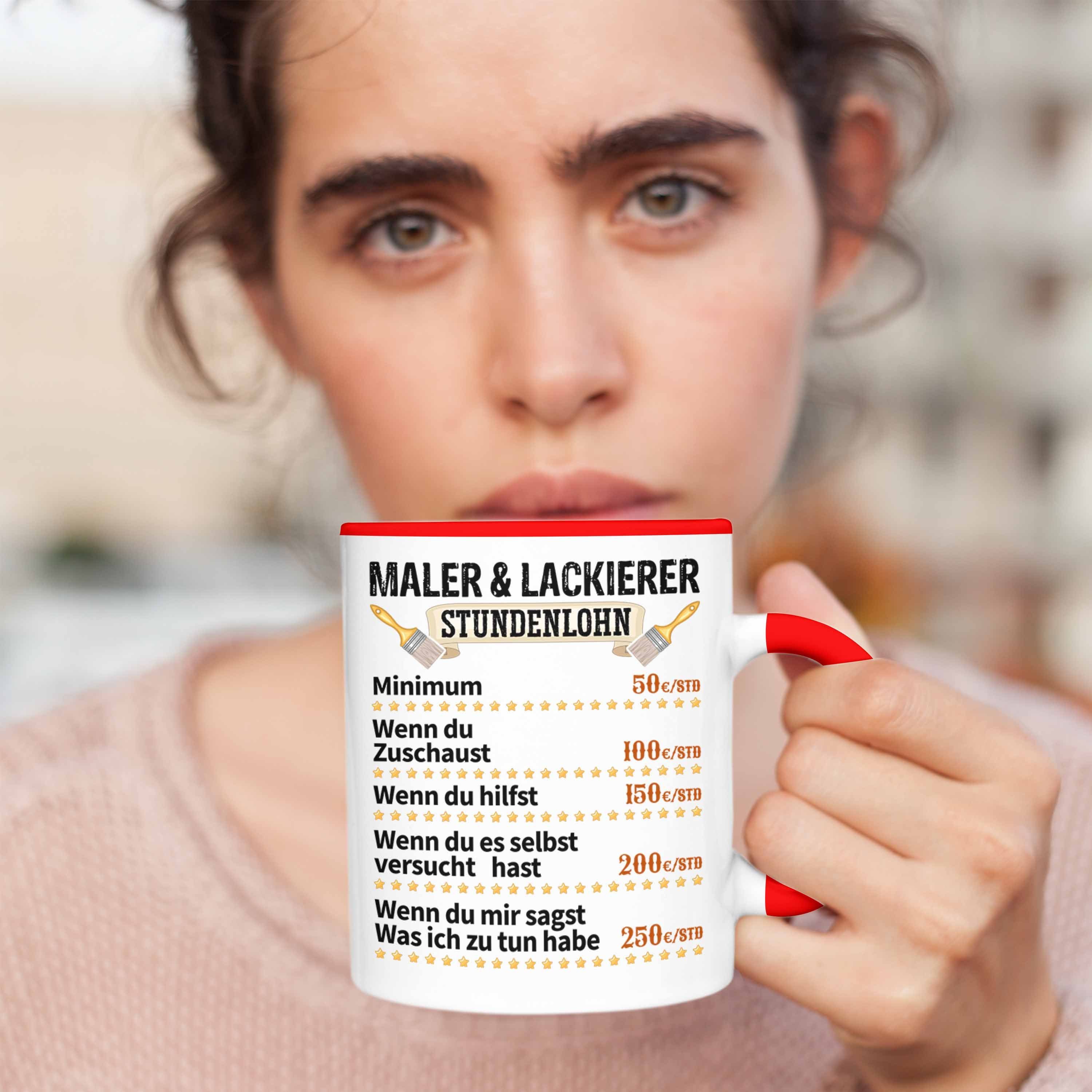 Geschenk Job Rot Tasse Anstrei Lustig Männer Lackierer Stundenlohn & Trendation Maler Tasse