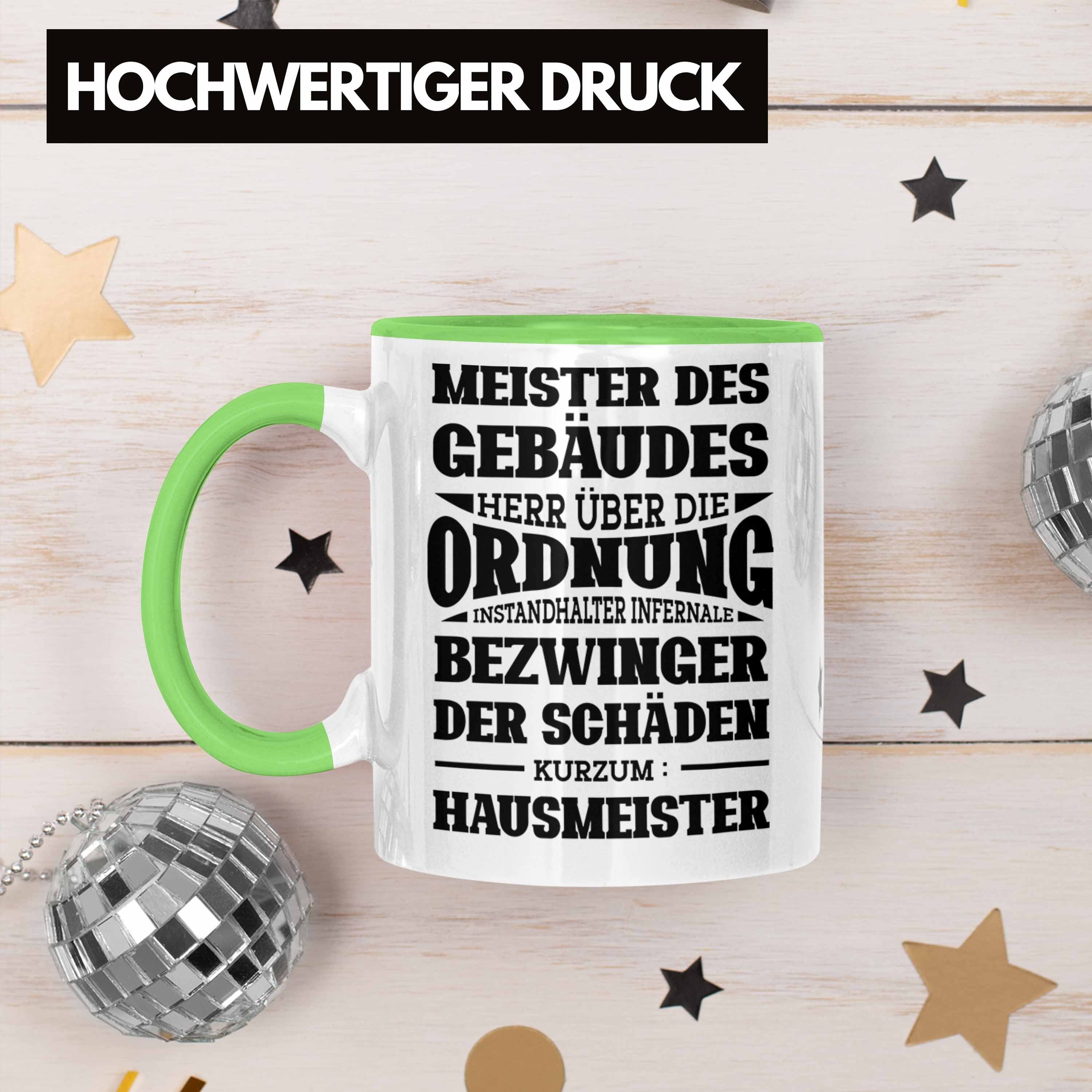 Tasse Hausmeister Hausmeiste Tasse Geschenk Geschenkidee Grün Spruch Lustiger für Trendation