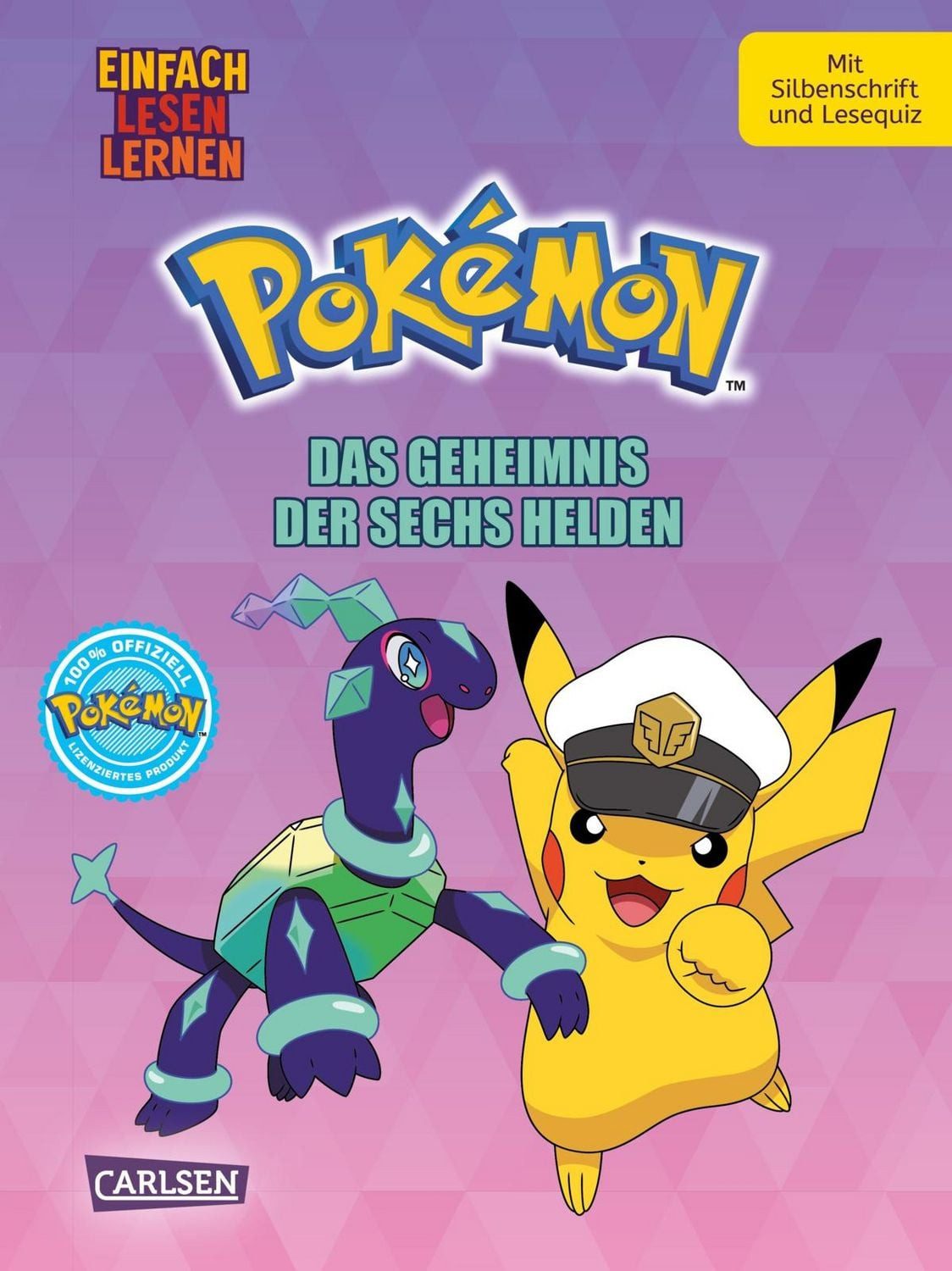 Pokémon Erstlesebuch: Das Geheimnis der Sechs Helden Einfach Lesen Ler / Oliver Bieber