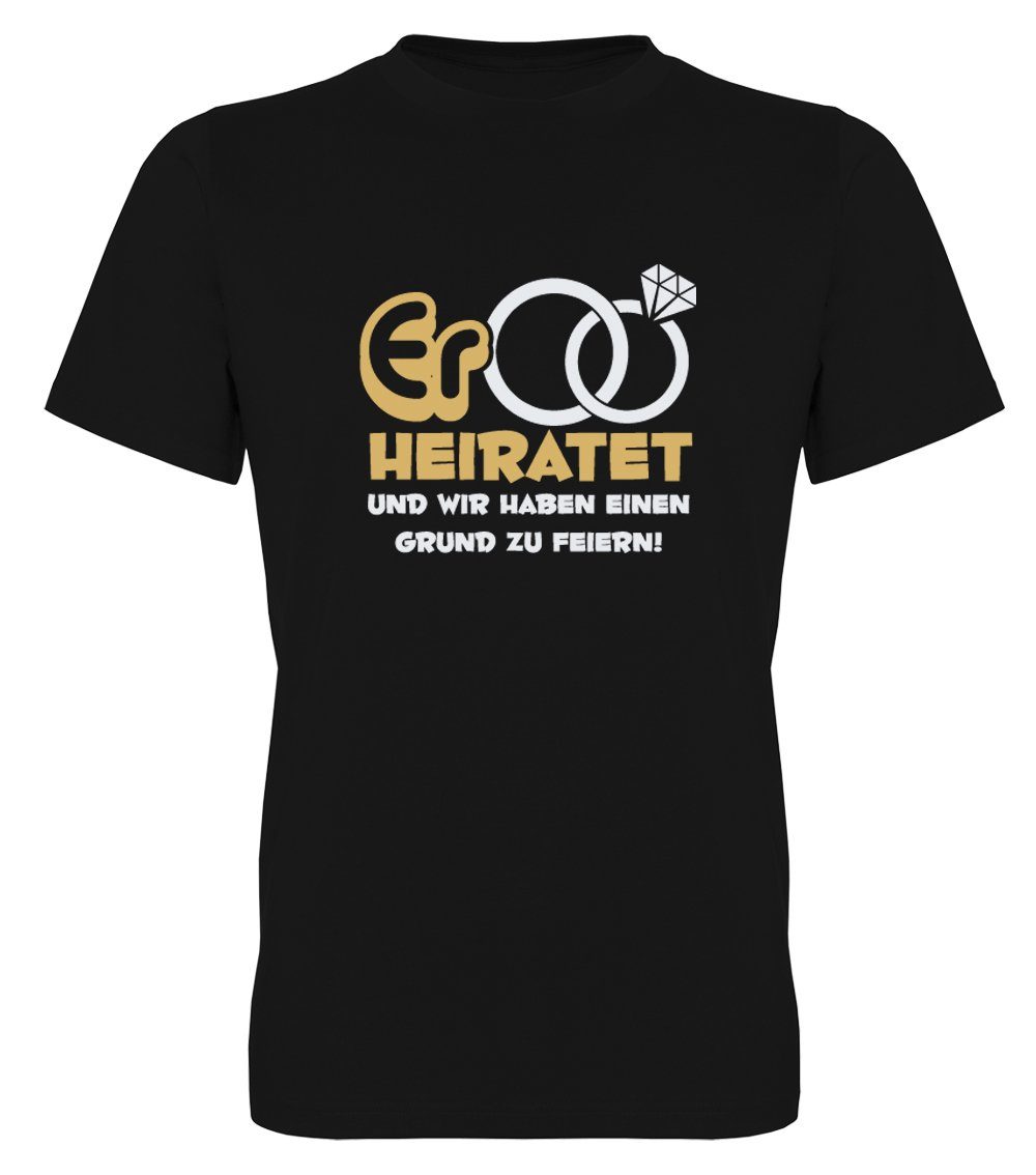 G-graphics T-Shirt Herren T-Shirt - Er heiratet und wir haben einen Grund zu feiern! JGA-Shirt • Junggesellen-Abschied • Poltershirts • mit Frontprint / Aufdruck auf der Vorderseite • Bachelor • für Begleiter / Begleitung