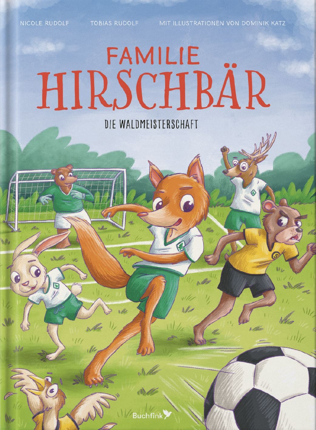 Kinderbuch Familie Hirschbär – Die Waldmeisterschaft Die Waldmeisterschaft Nicole Rudolf, Tobias Rudolf