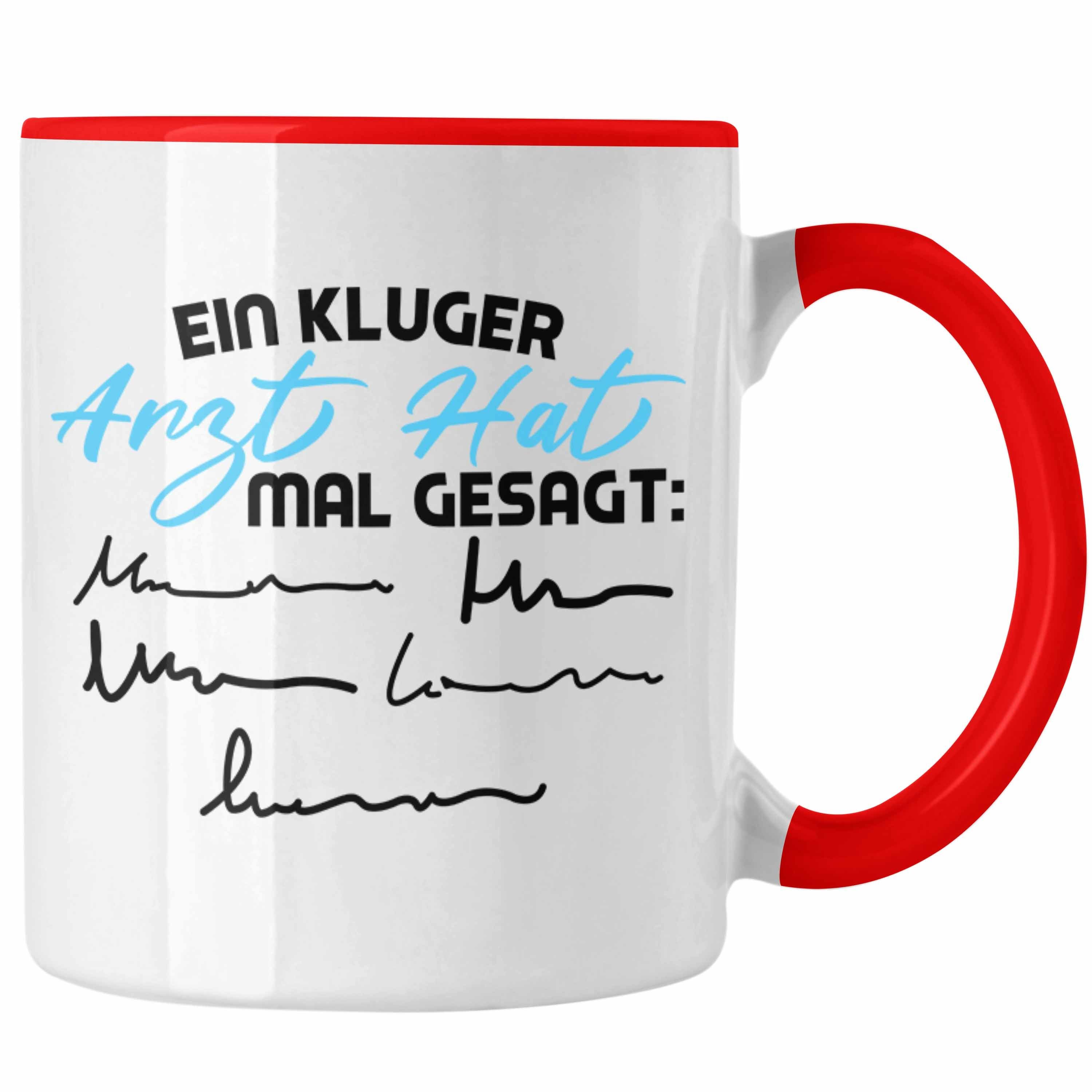 Trendation Tasse Trendation Arzt Weihnachten. Geburtstag als Tasse Geschenk Arzt Mal Kluger Rot Sagte - Ein zum für