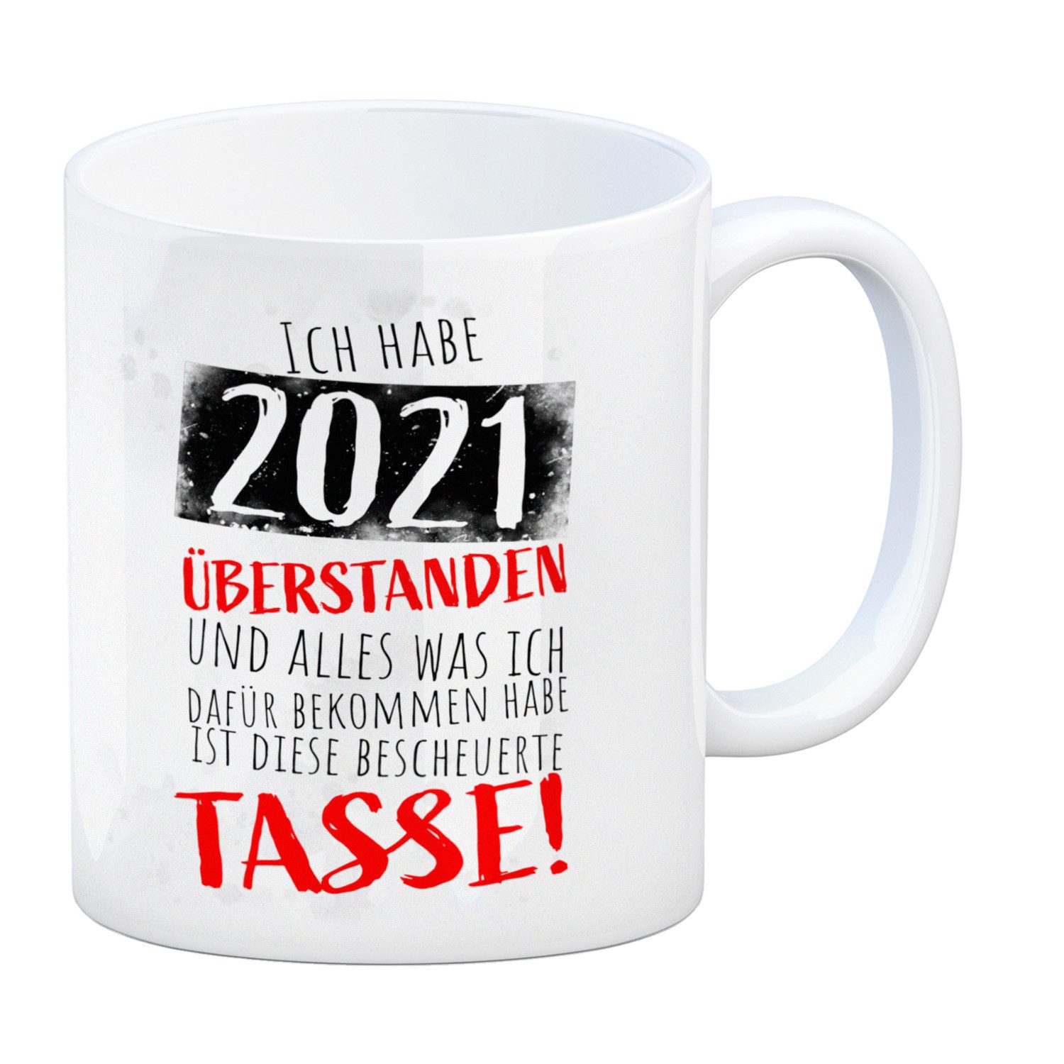 Tasse Ich habe 2021 überstanden Kaffeebecher mit lustigem Spruch