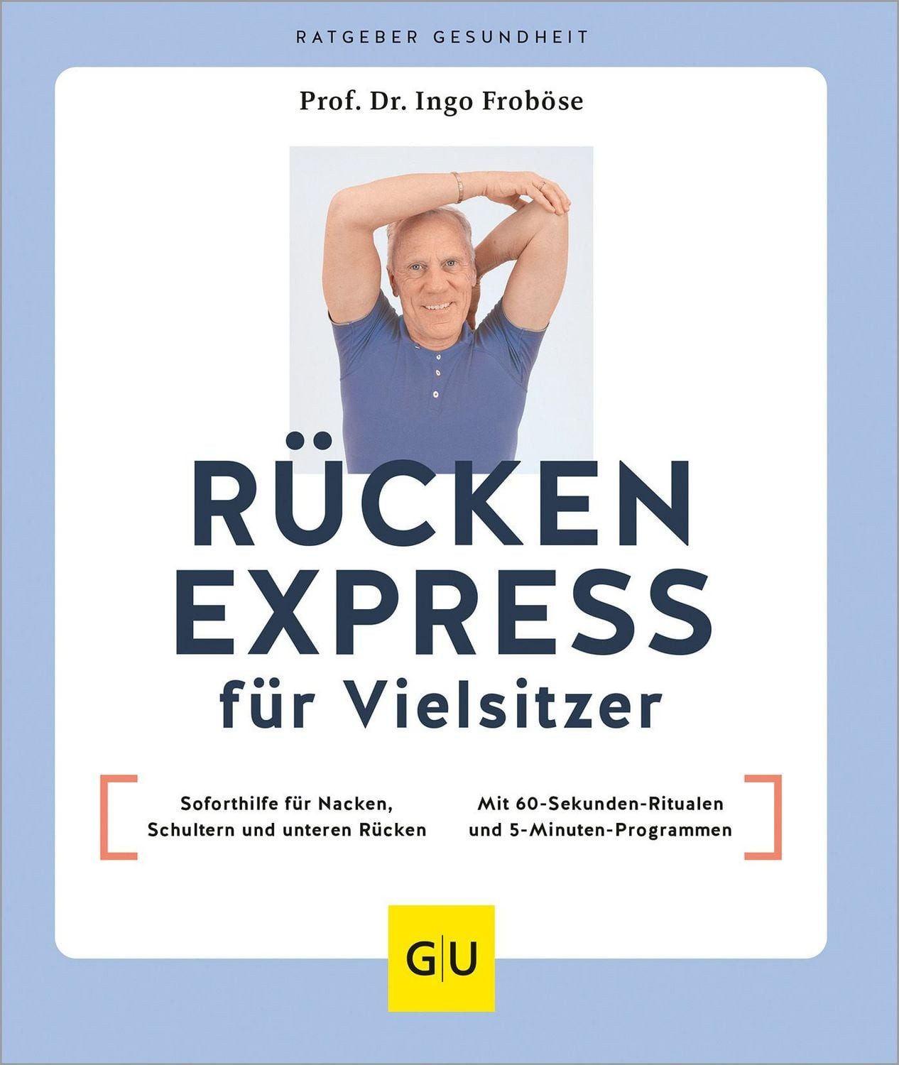 Rücken Express für Vielsitzer / Ingo Froböse