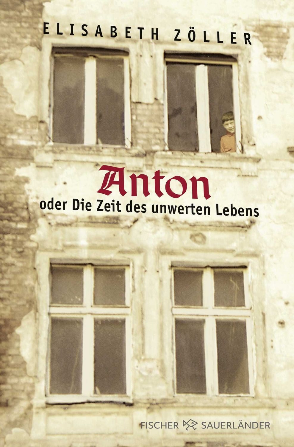 Jugendbuch Anton oder Die Zeit des unwerten Lebens Elisabeth Zöller
