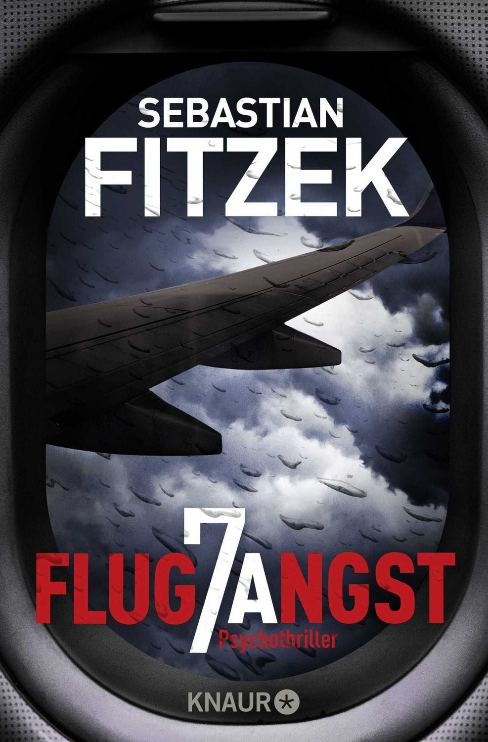 Flugangst 7A / Sebastian Fitzek, Psychothriller, SPIEGEL Bestseller Platz 1, SPIEGEL-Bestseller SPIEGEL-Bestseller