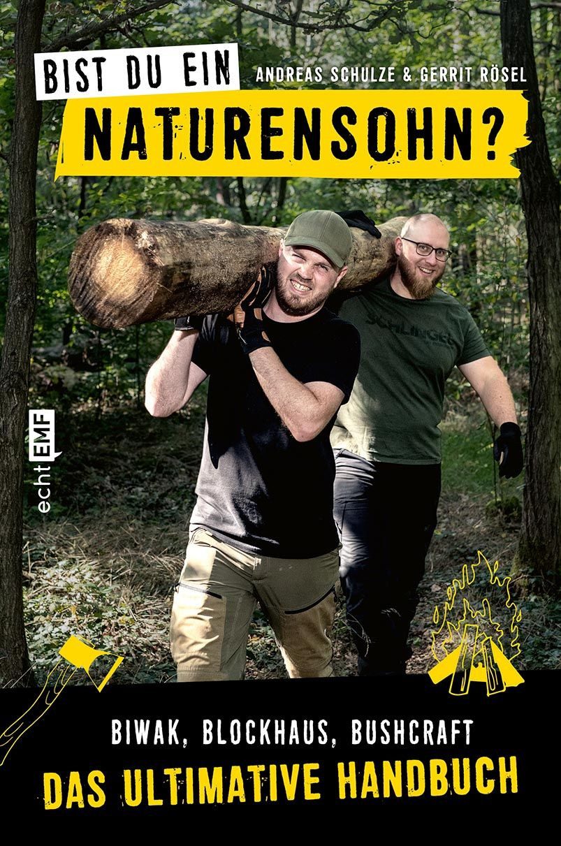 Reiseführer Bist du ein Naturensohn? Biwak, Blockhaus, Bushcraft - das ultimative Naturensöhne