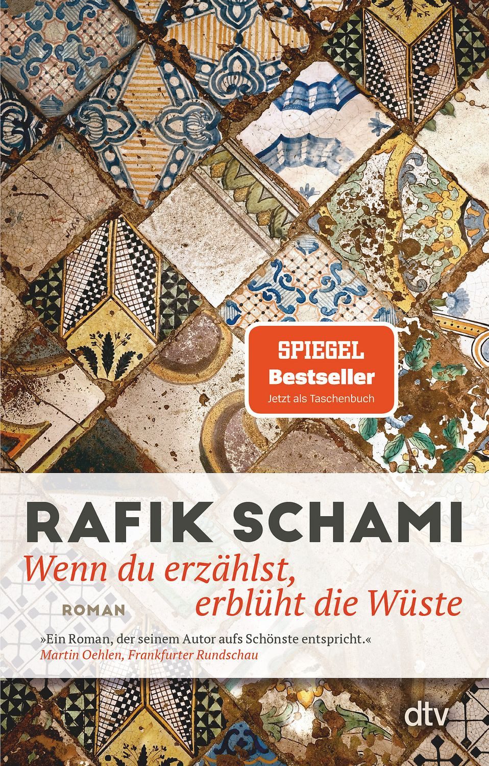 Wenn du erzählst, erblüht die Wüste / Rafik Schami