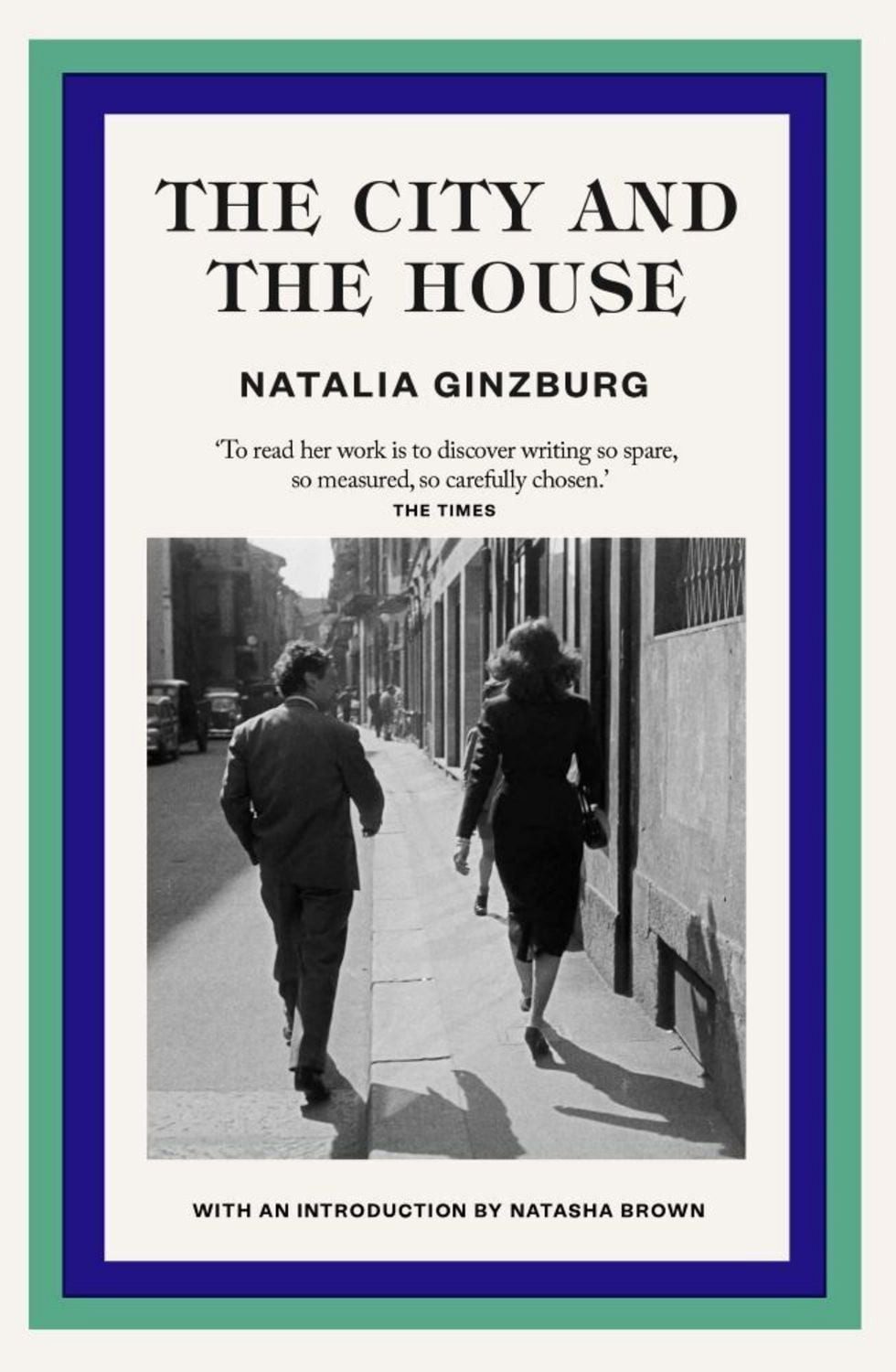 The City and the House / Natalia Ginzburg