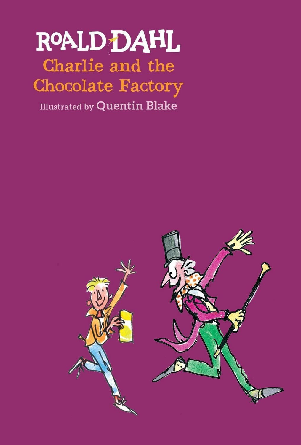Charlie and the Chocolate Factory / Roald Dahl