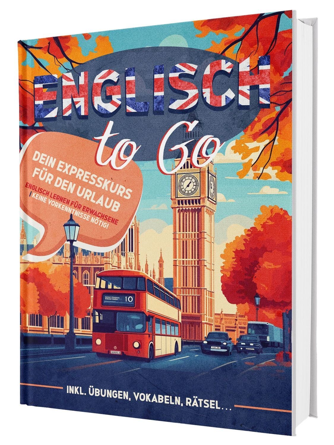 Englisch To Go: Dein Expresskurs für den Urlaub - Englisch lernen für / FluentSteps