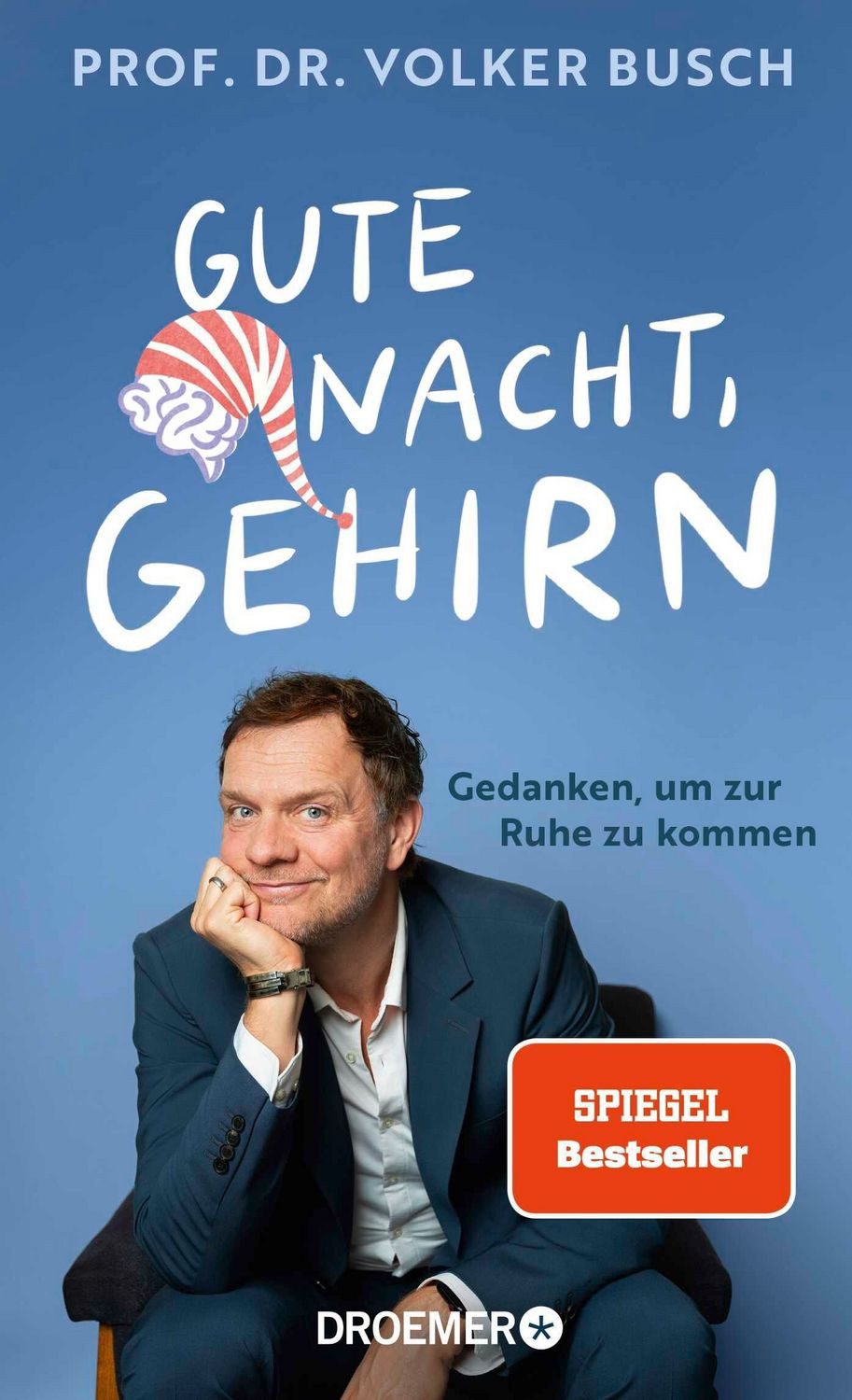 Gute Nacht, Gehirn / Volker Busch