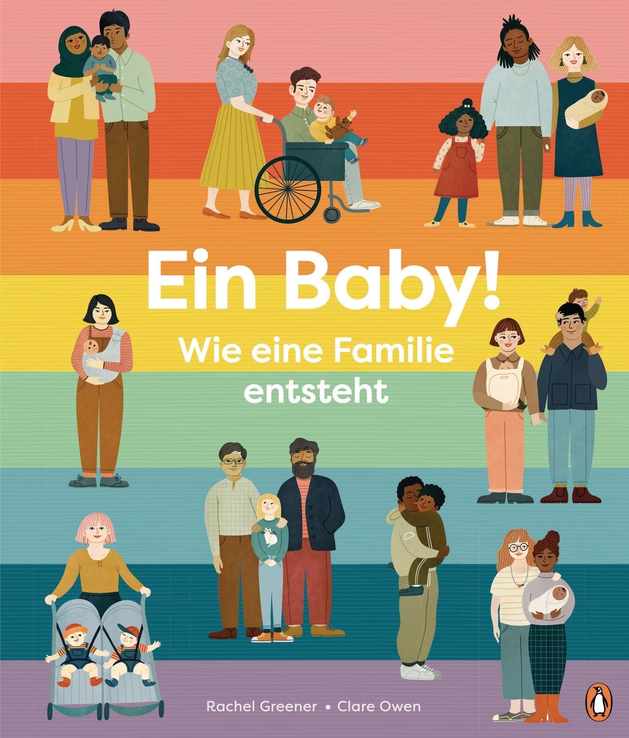 Ein Baby! Wie eine Familie entsteht / Rachel Greener