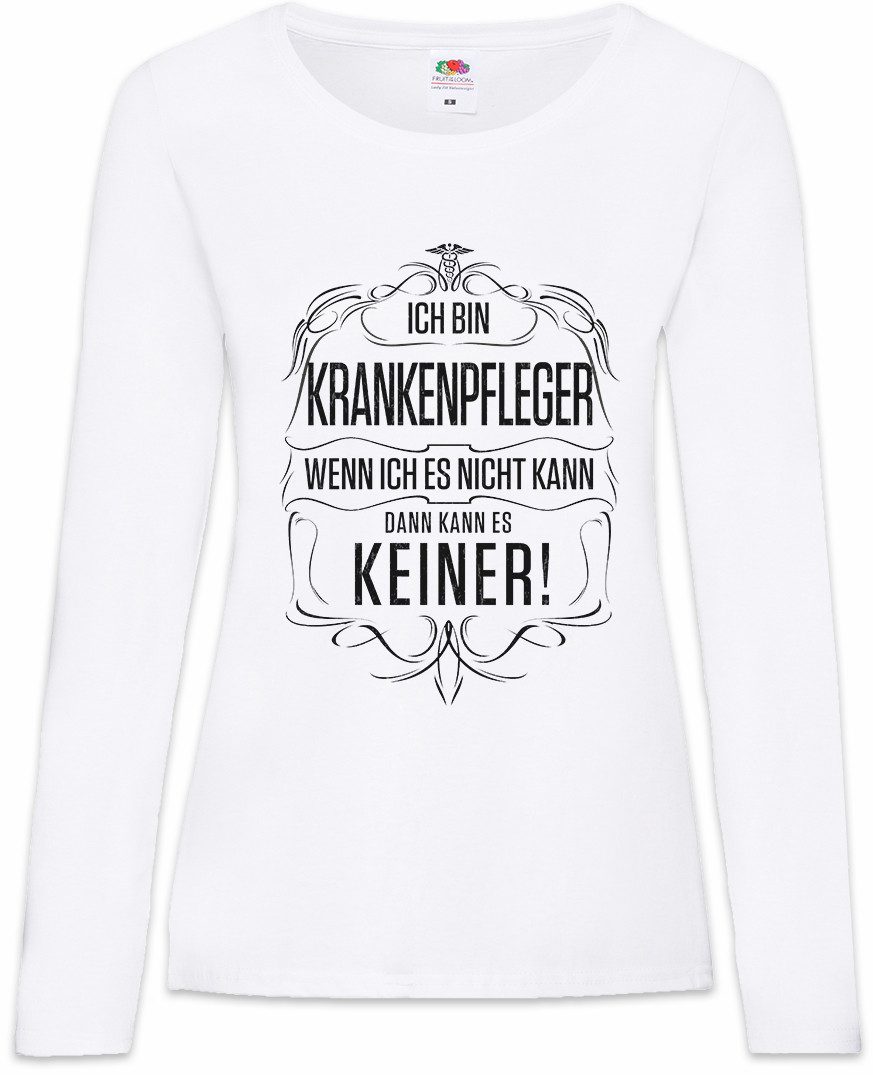 Langarmshirt Ich Bin Krankenpfleger Damen Langarmshirt Beruf Krankenhaus Pfleger