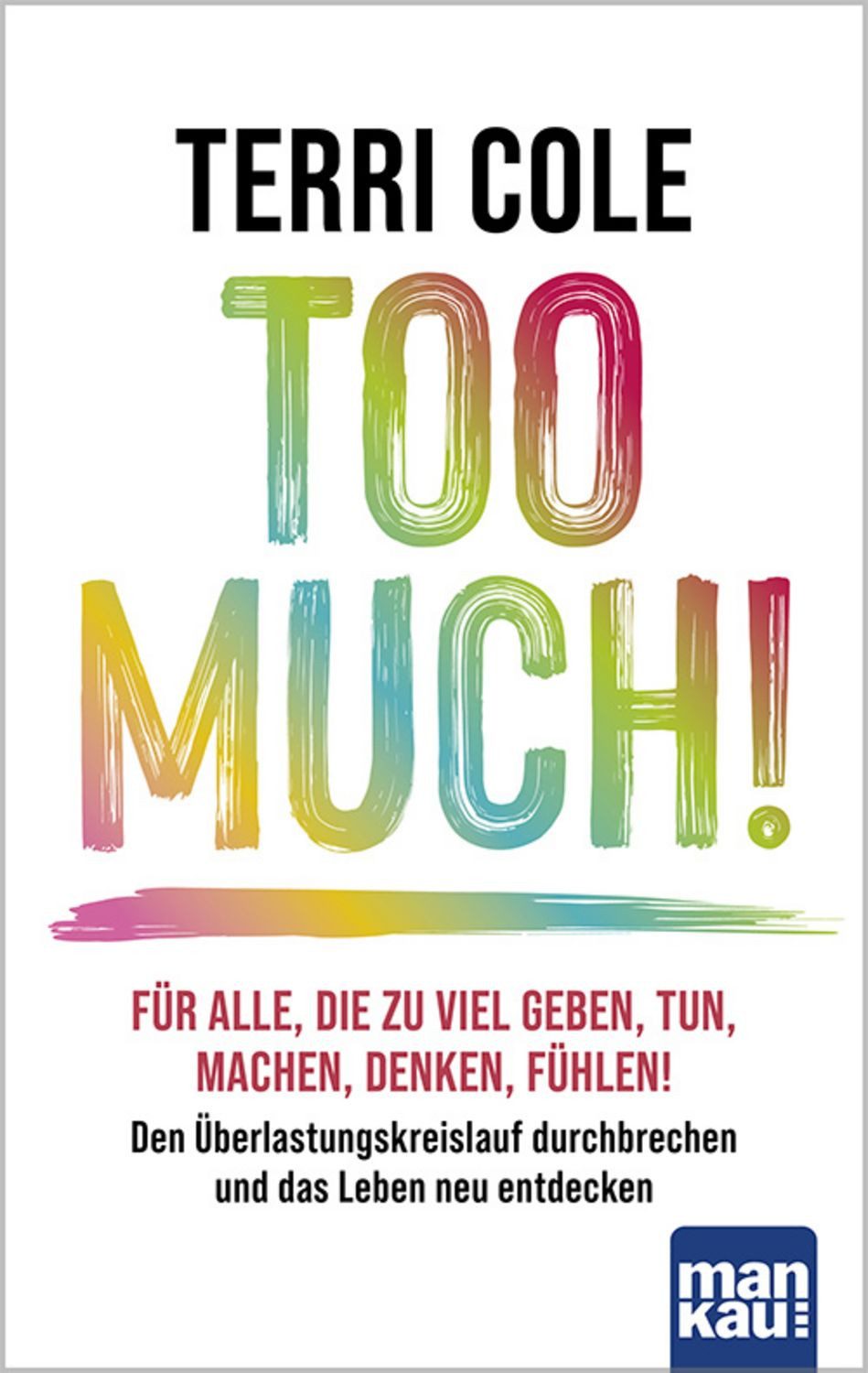 Too Much! / Terri Cole