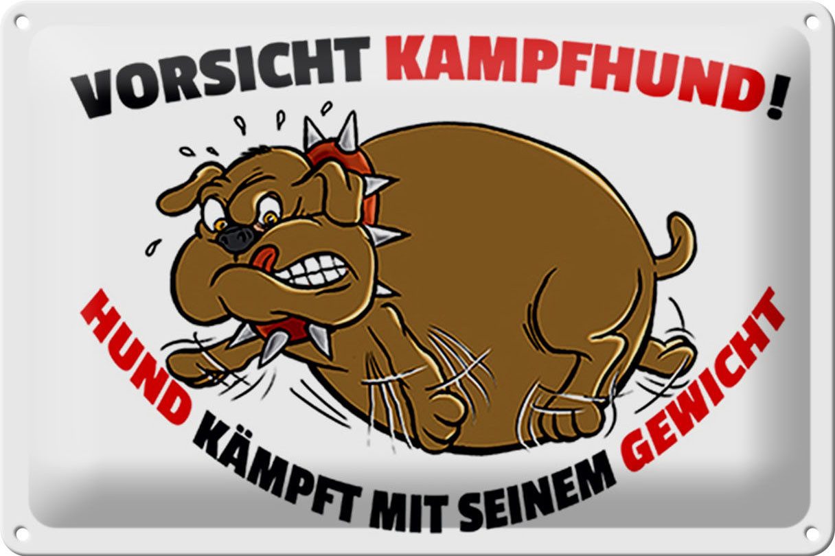Hebold Metallschild Schild Blech 30x20 cm - Made in Germany - Kampfhund kämpft mit Gewicht
