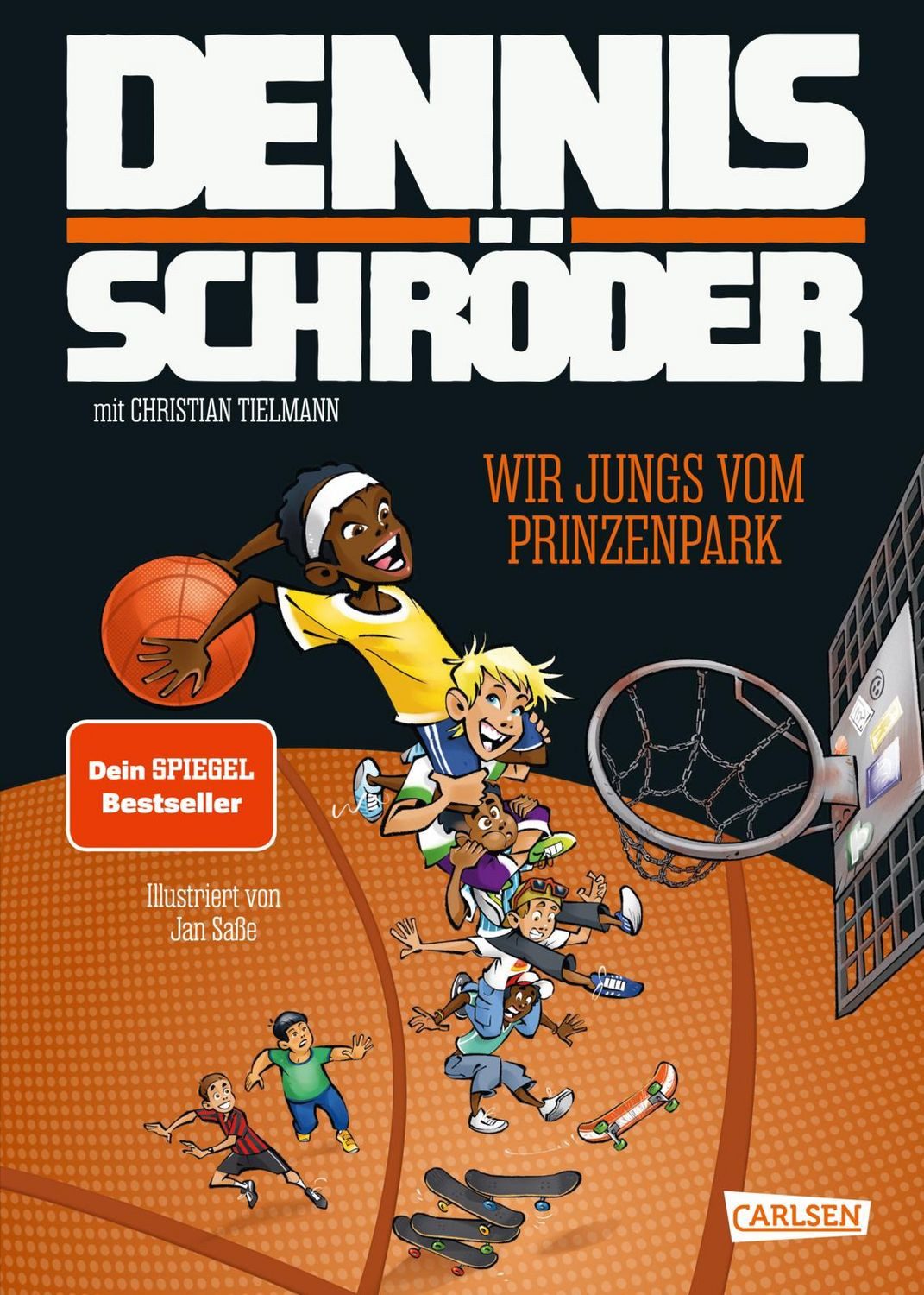Wir Jungs vom Prinzenpark (Von Braunschweig in die NBA 1) / Dennis Schröder, Christian Tielmann
