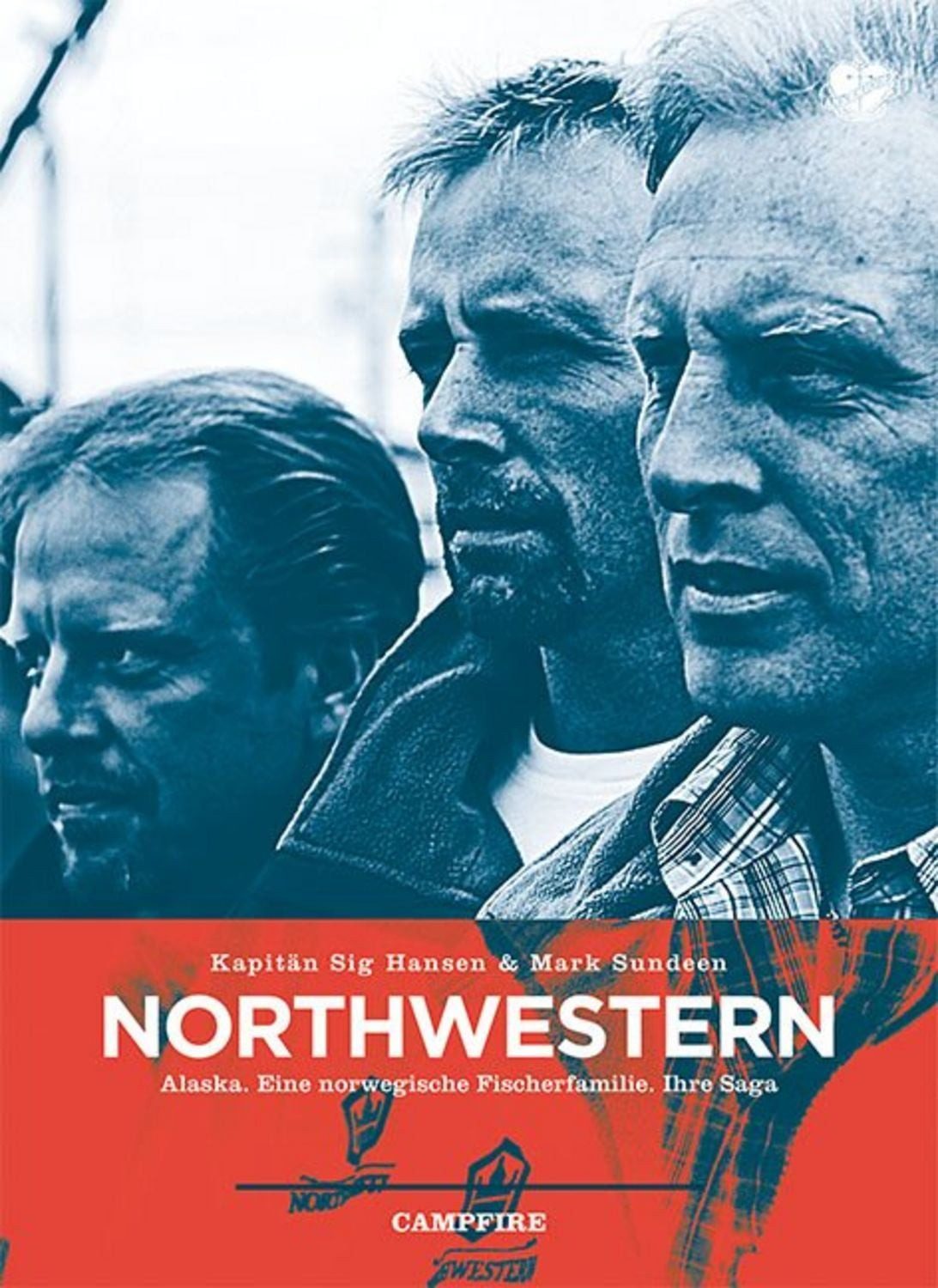 Northwestern / Sig Hansen, Mark Sundeen