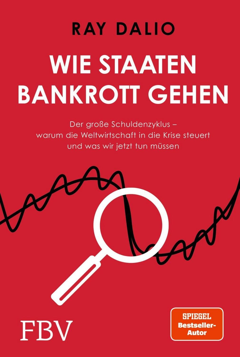 Wie Staaten bankrott gehen / Ray Dalio