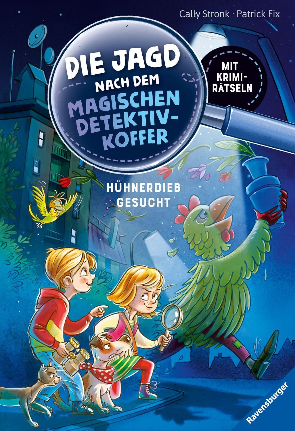Die Jagd nach dem magischen Detektivkoffer, Band 3 - Hühnerdieb gesuch / Cally Stronk