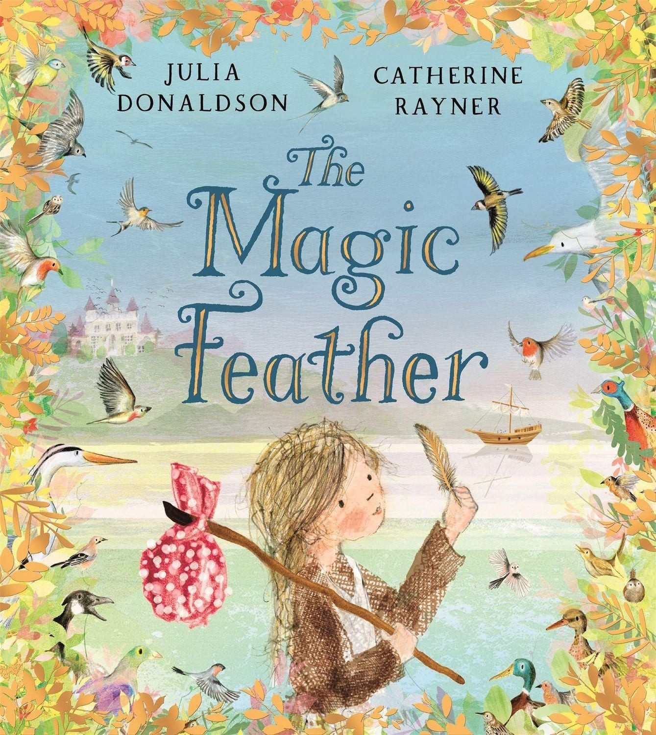 The Magic Feather / Julia Donaldson