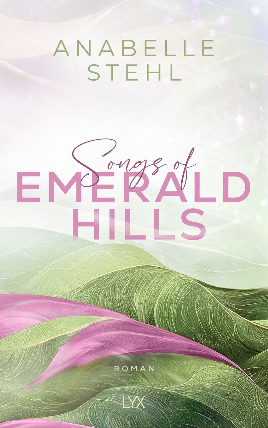 Songs of Emerald Hills / Anabelle Stehl