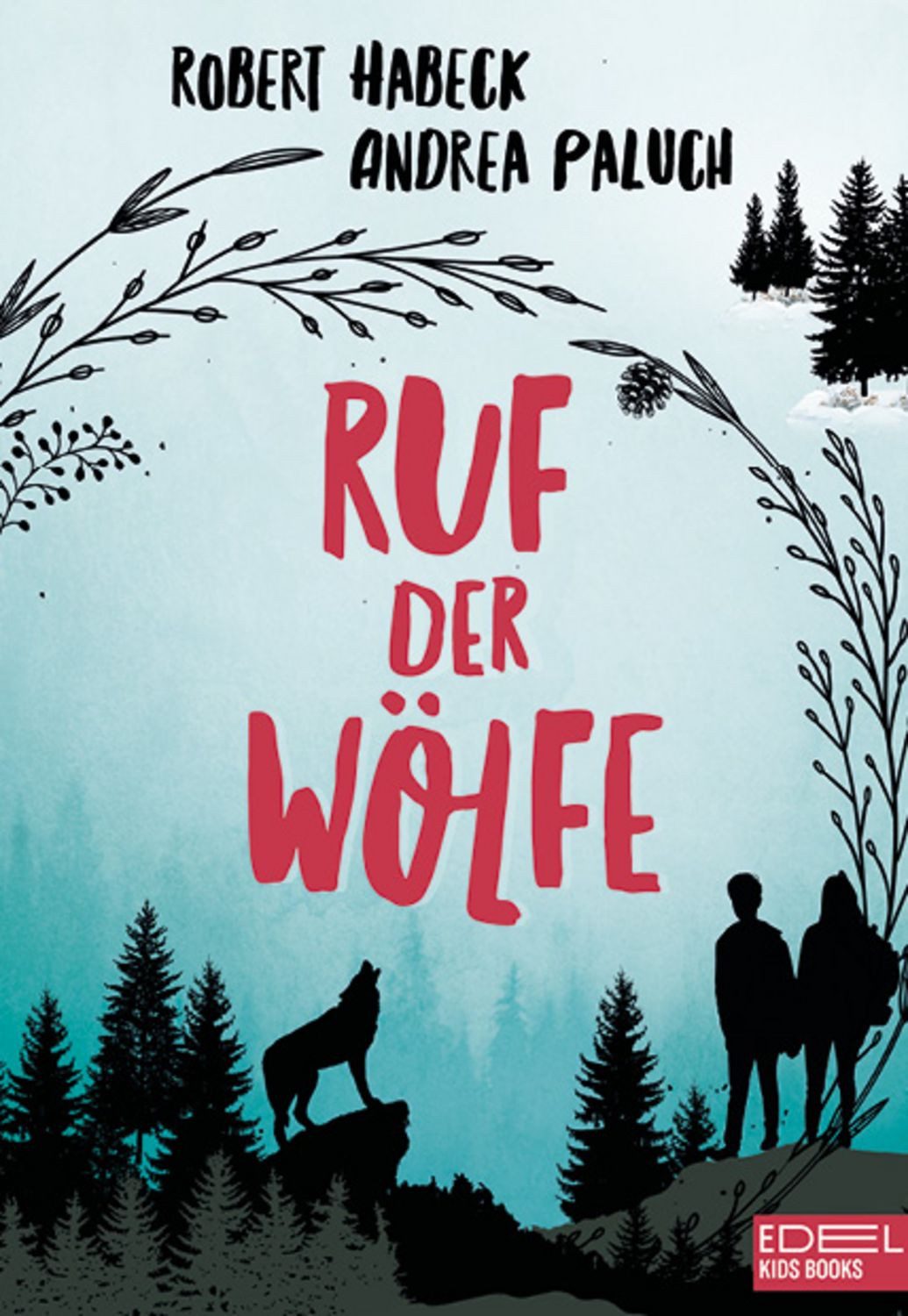 Ruf der Wölfe (Band 1) / Robert Habeck, Andrea Paluch