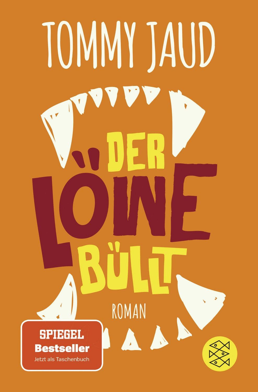 Der Löwe büllt / Tommy Jaud, Roman