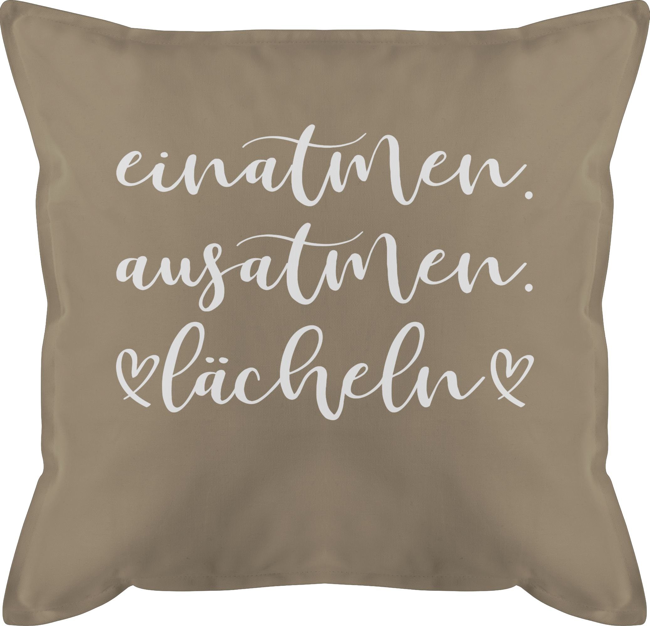 Shirtracer Dekokissen Einatmen. Ausatmen. Lächeln - weiß, Deko-Kissen mit Spruch