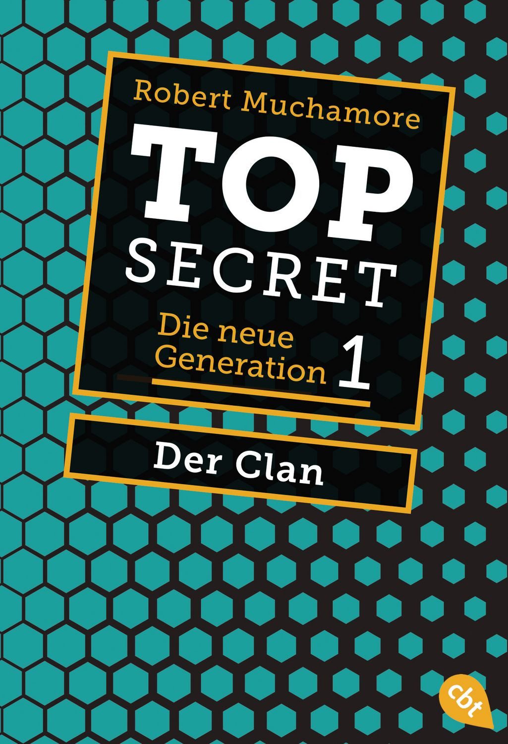 Top Secret. Der Clan / Robert Muchamore