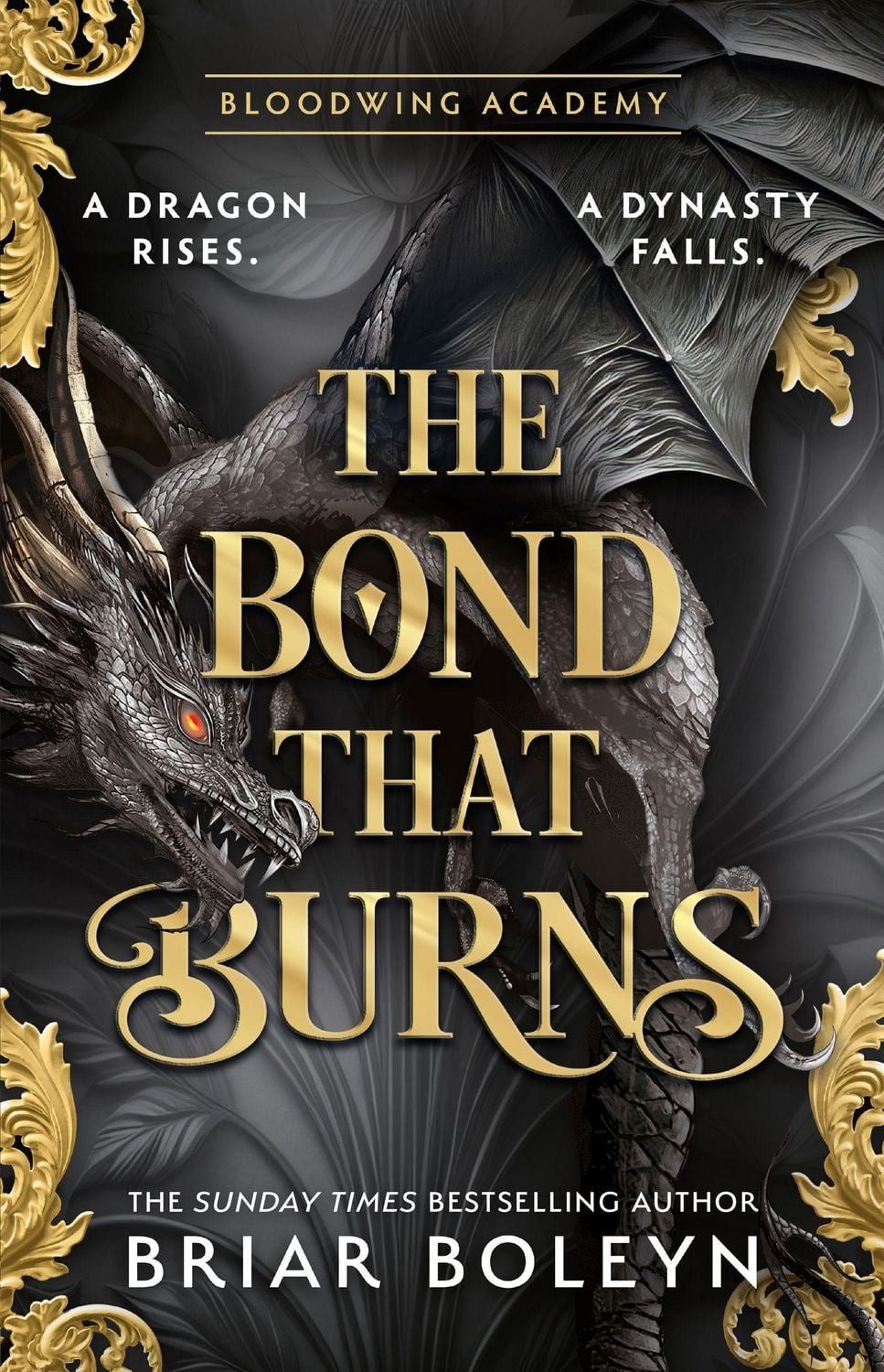 The Bond that Burns The Bloodwing Academy / Briar Boleyn, The Bloodwing Academy