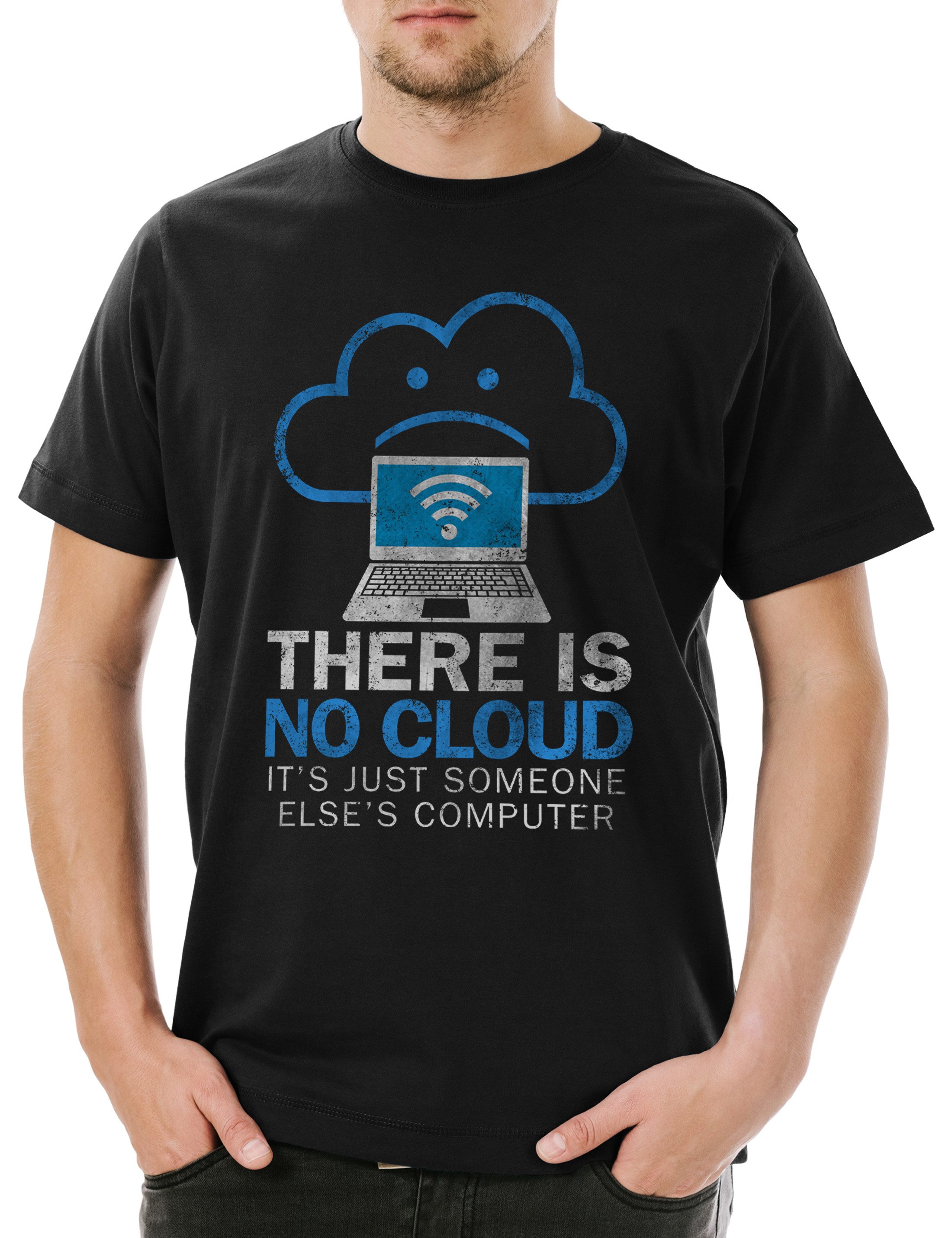Print-Shirt There Is No Cloud Herren T-Shirt Internet Programmierer PC IT