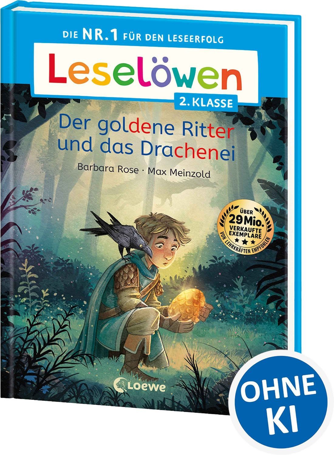 Leselöwen 2. Klasse - Der goldene Ritter und das Drachenei / Barbara Rose