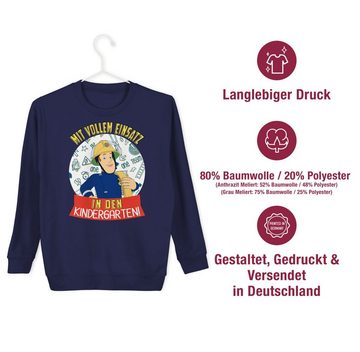 Shirtracer Sweatshirt Mit vollem Einsatz in den Kindergarten! Feuerwehrmann Sam Mädchen