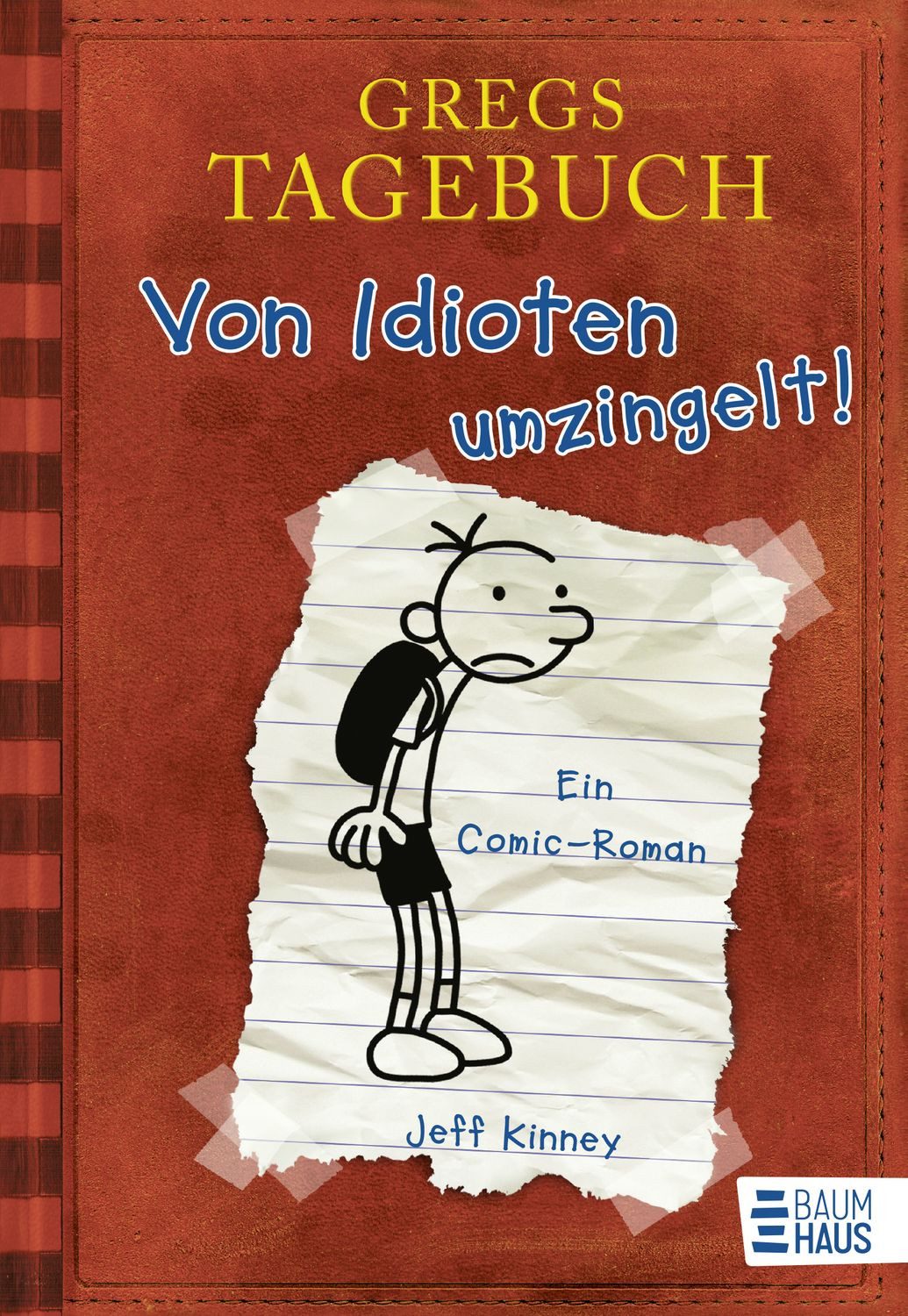 Von Idioten umzingelt! / Gregs Tagebuch Band 1 / Jeff Kinney