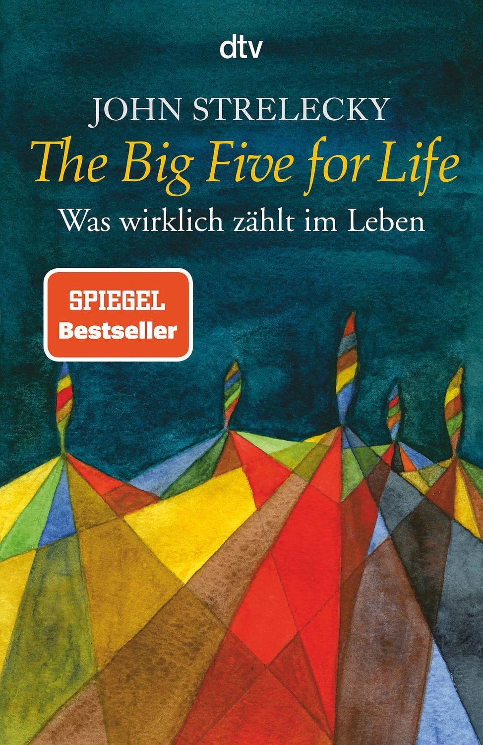 The Big Five for Life / John Strelecky
