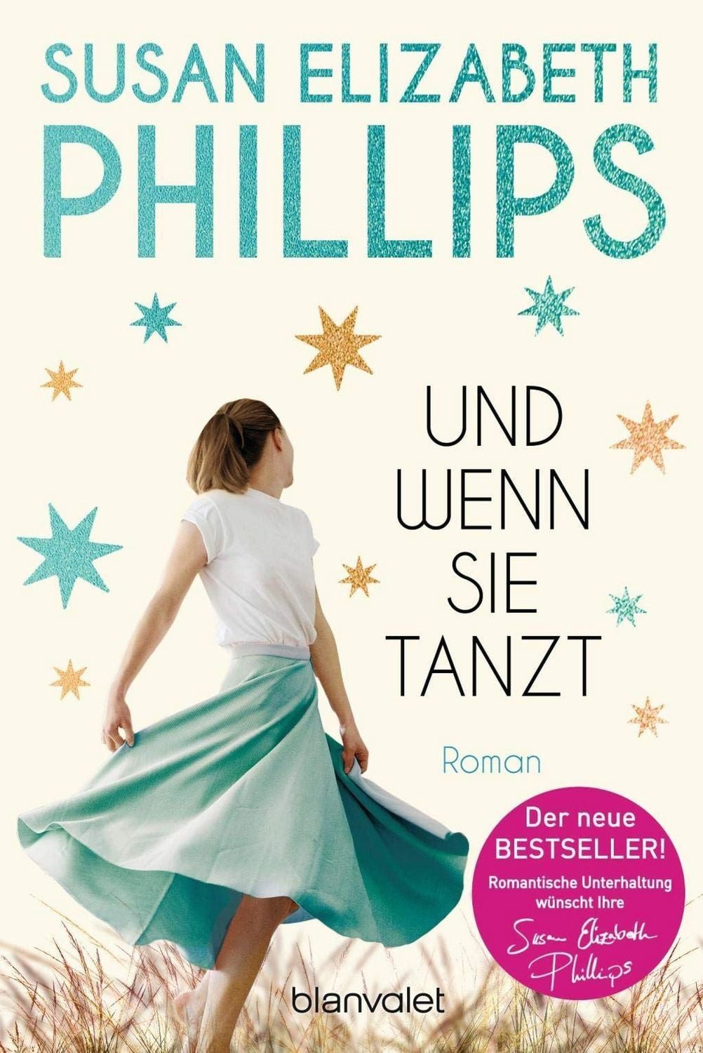 Und wenn sie tanzt / Susan Elizabeth Phillips, Roman