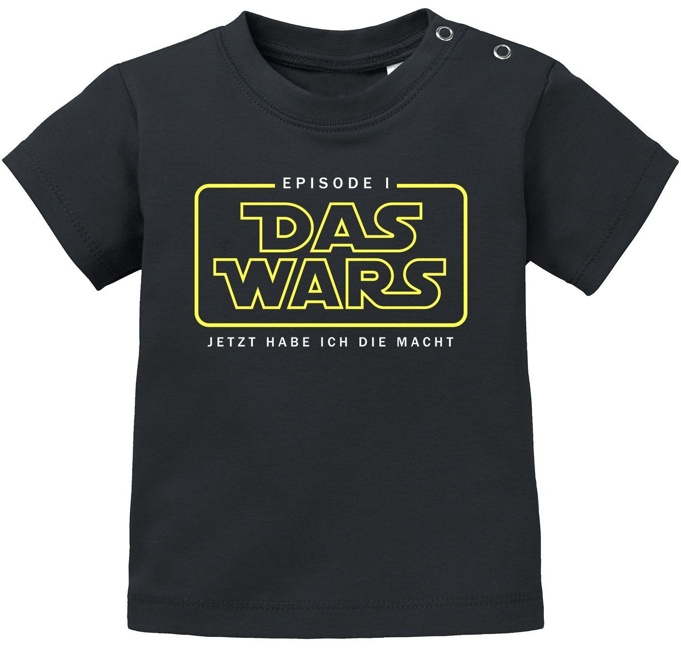 Print-Shirt Baby T-Shirt kurzarm Babyshirt Das Wars ab jetzt hab ich die Macht
