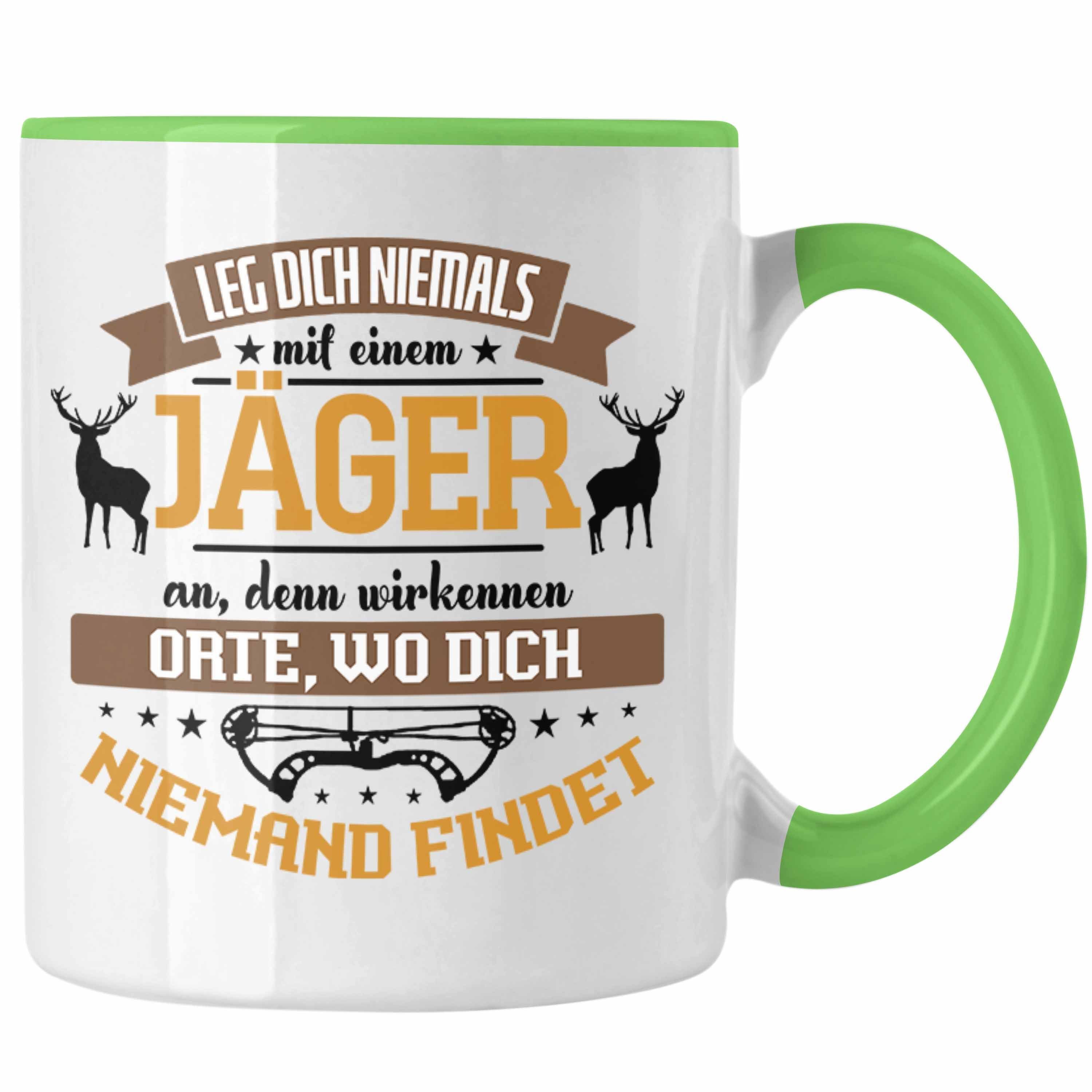 Trendation Tasse Jäger Tasse Hochsitz! Lustiges Geschenk für Jäger Leg Dich Niemals Mit Grün