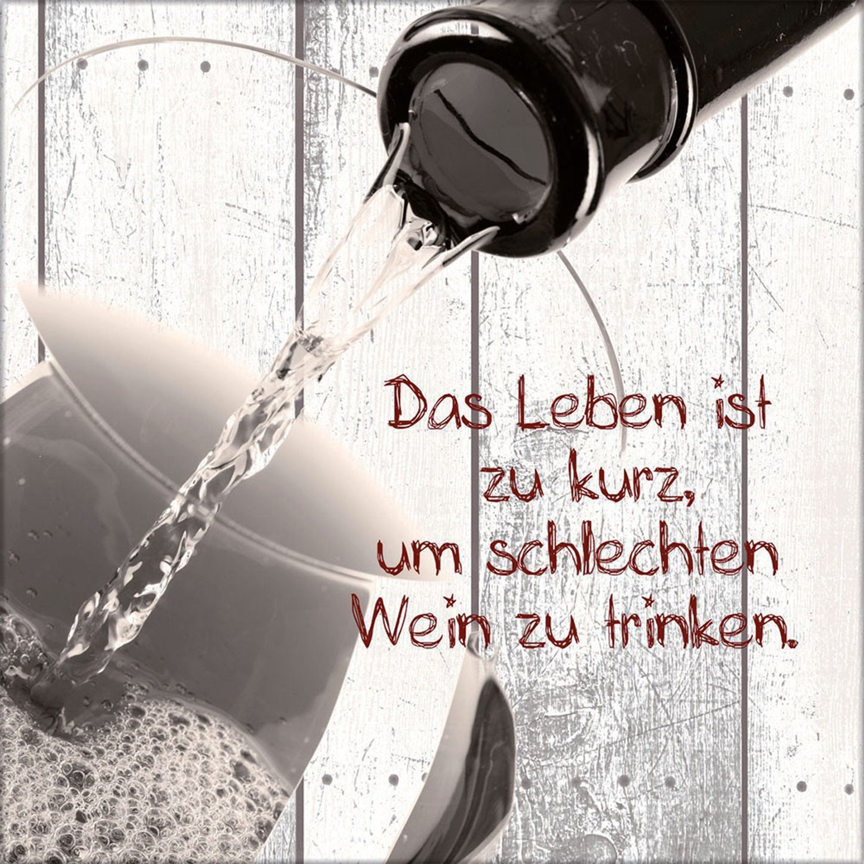 Wein Küche Bild Sprüche: Wein Glasbild 30x30cm artissimo Spruch Glasbild vintage, Zitat