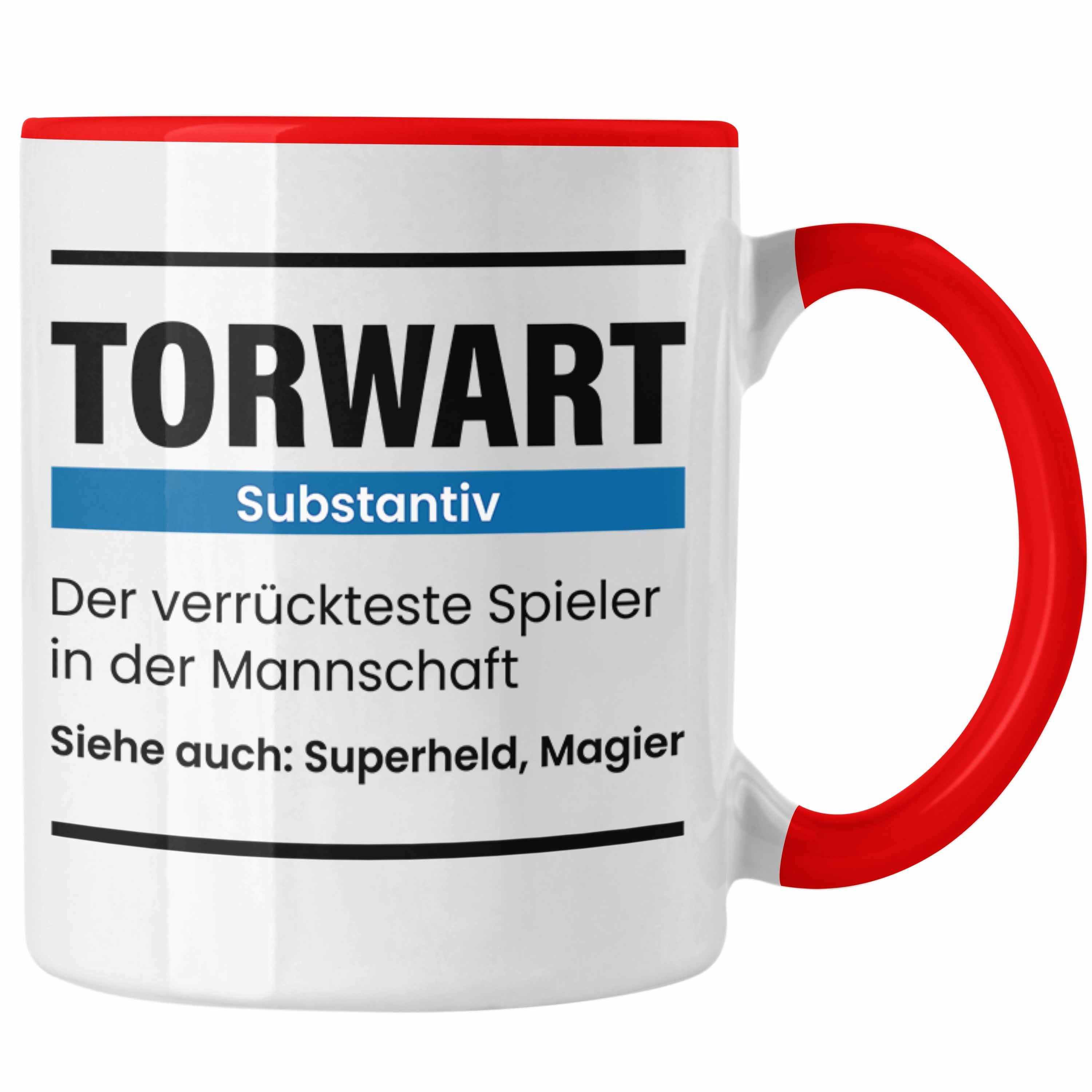 Trendation Tasse Torwart Geschenk Tasse Lustiger Spruch Torhüter Rot