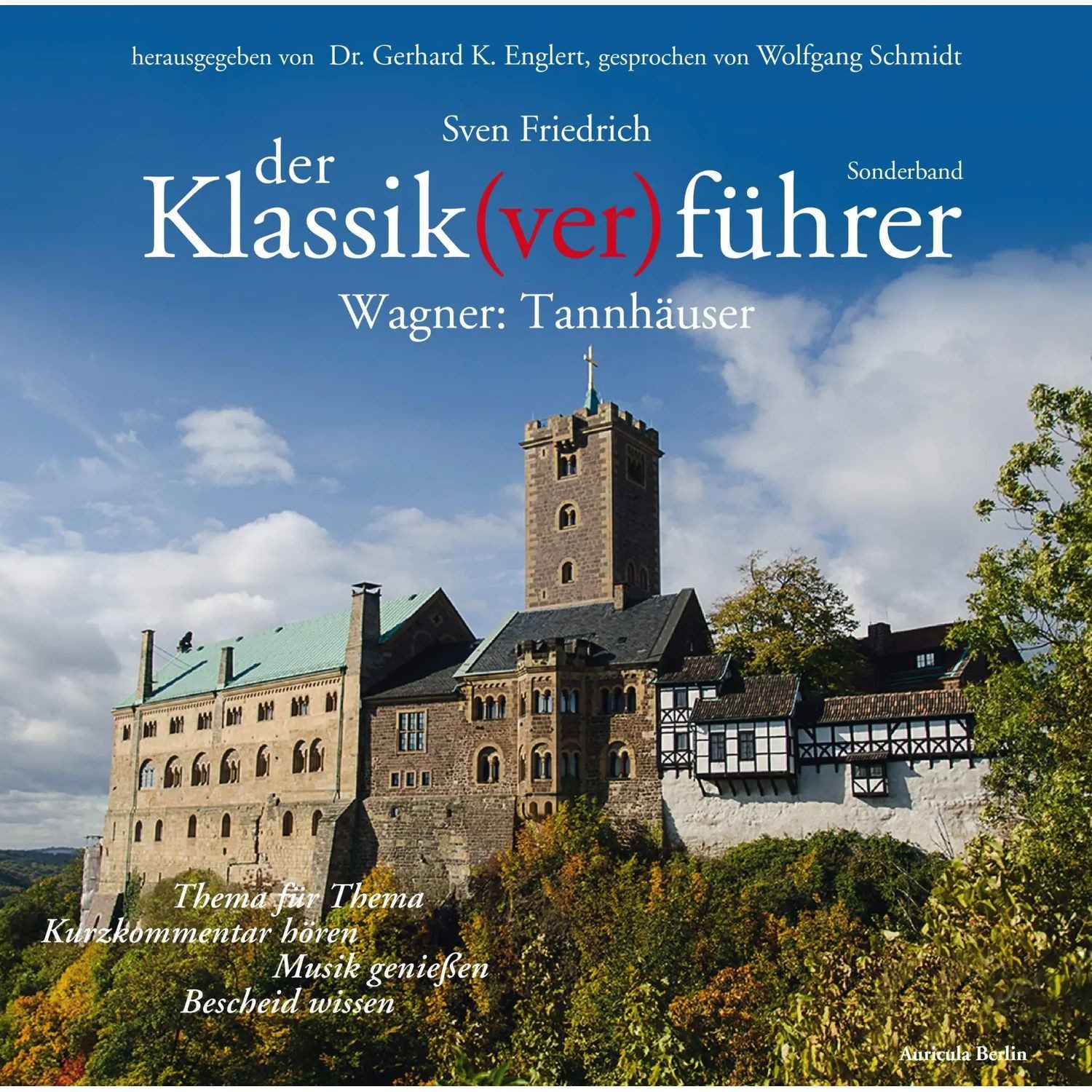 Hörspiel Der Klassik(ver)führer, Sonderband Wagner: Tannhäuser