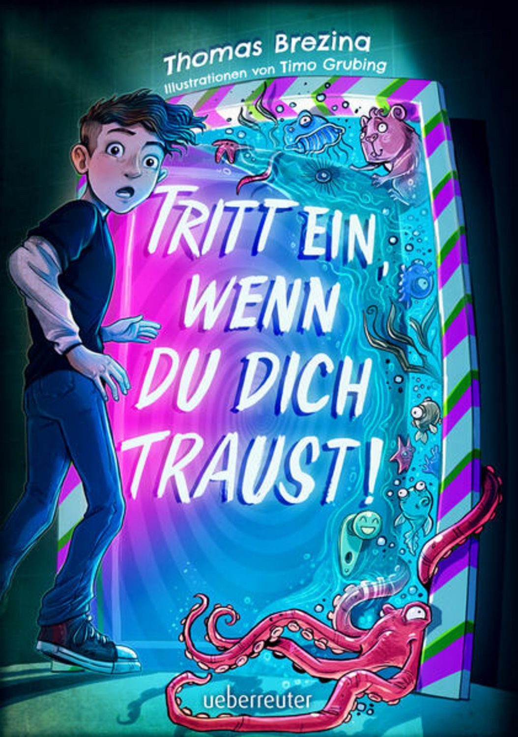 Tritt ein, wenn du dich traust! (Tritt ein!, Bd. 1) / Thomas Brezina